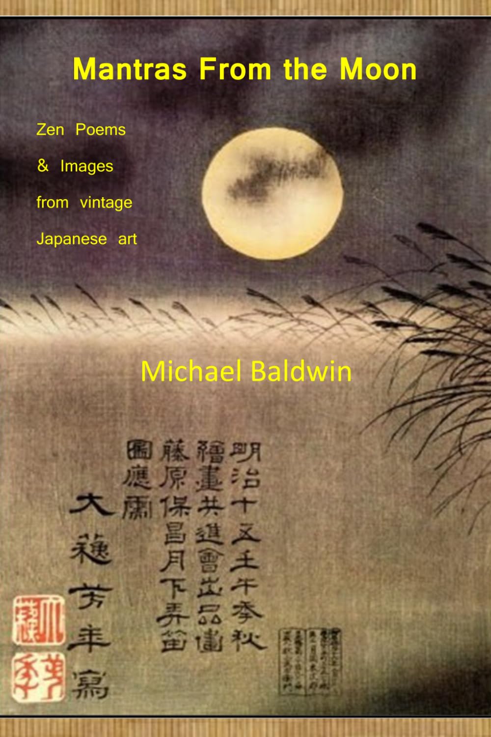 Mantras From the Moon: Zen Poems & Images From Vintage Japanese Art      Paperback – March 23, 2026