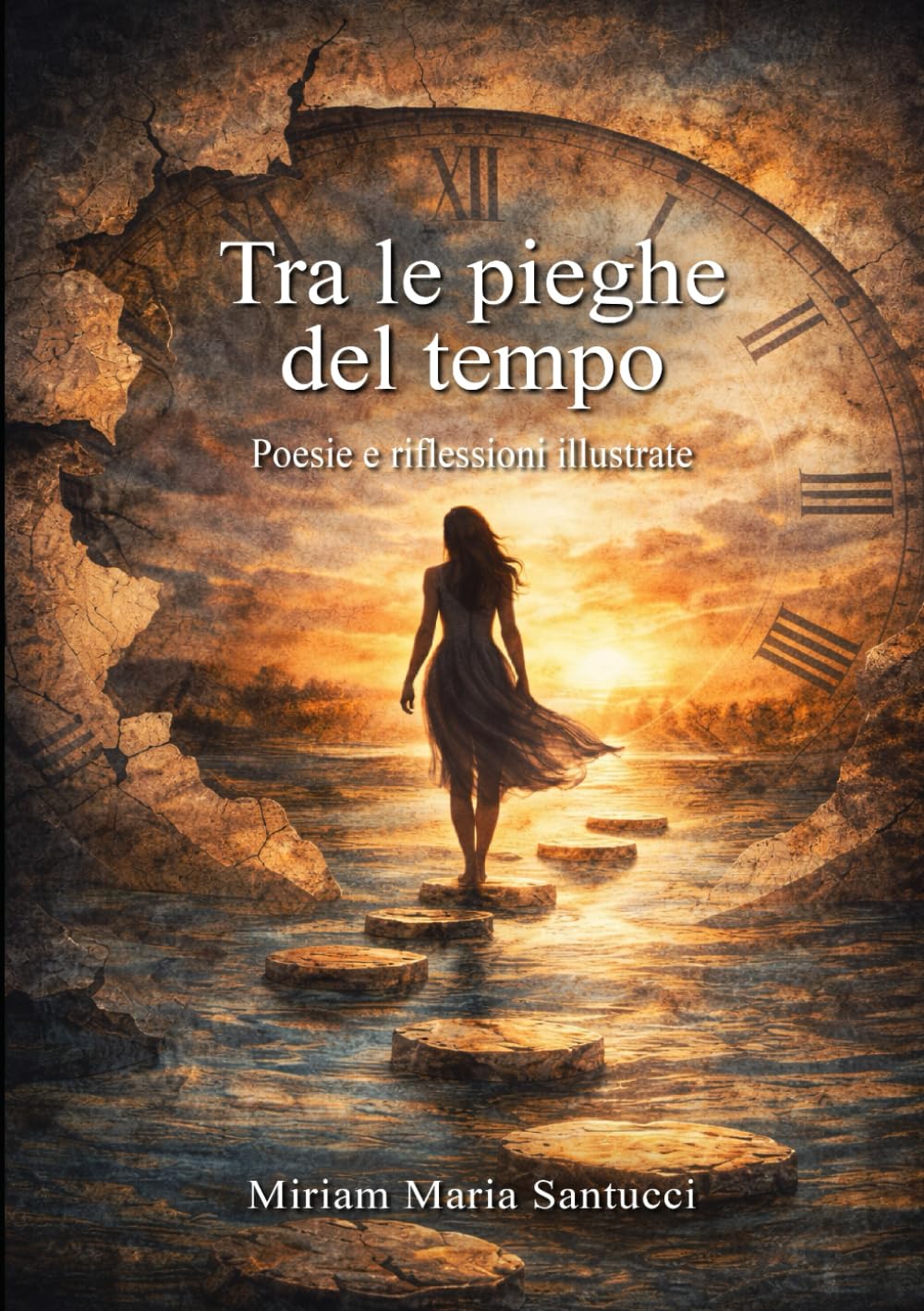 Tra le pieghe del tempo: Poesie e riflessioni illustrate