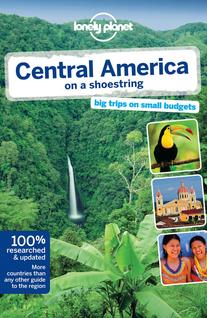 Central America on a Shoestring 8 (Lonely Planet Travel Guide) Paperback – October 25, 2013