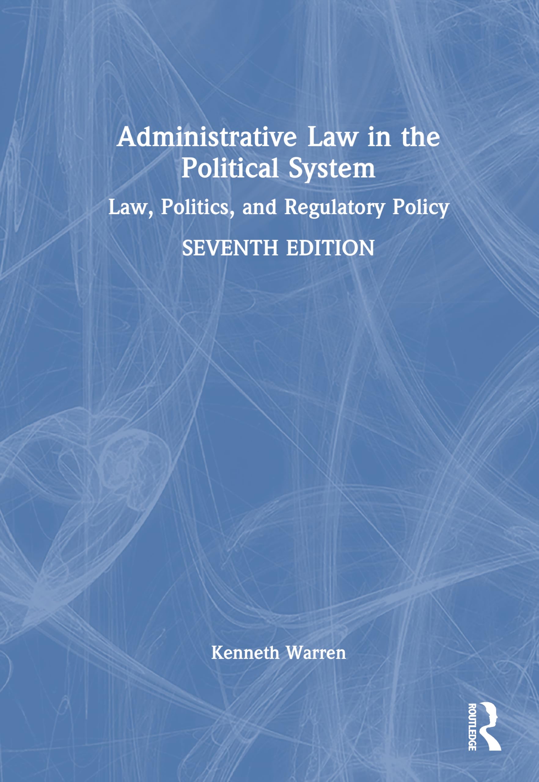 Administrative Law in the Political System: Law, Politics, and Regulatory Policy