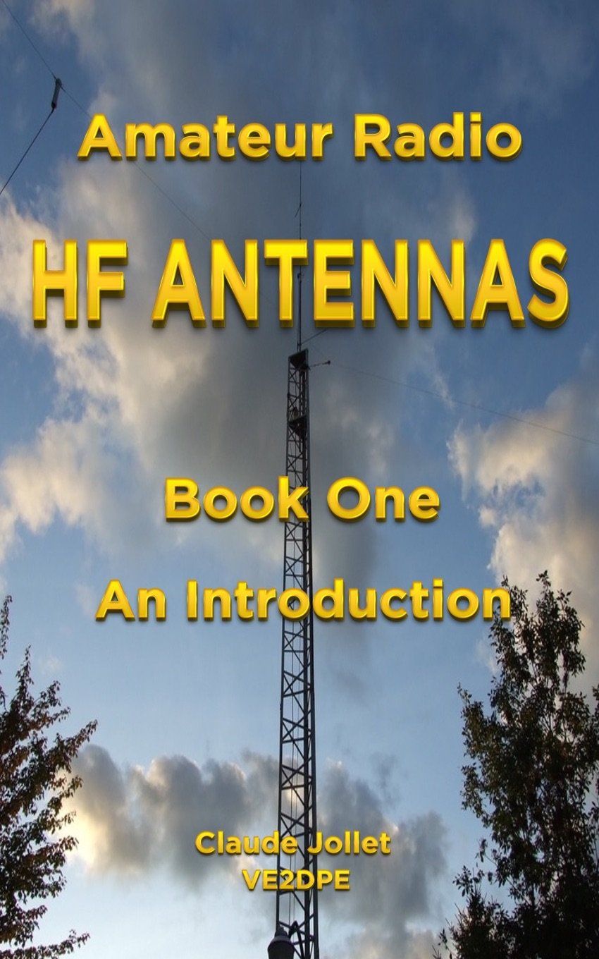 Amateur Radio HF Antennas Book One An Introduction, Jollet, Claude