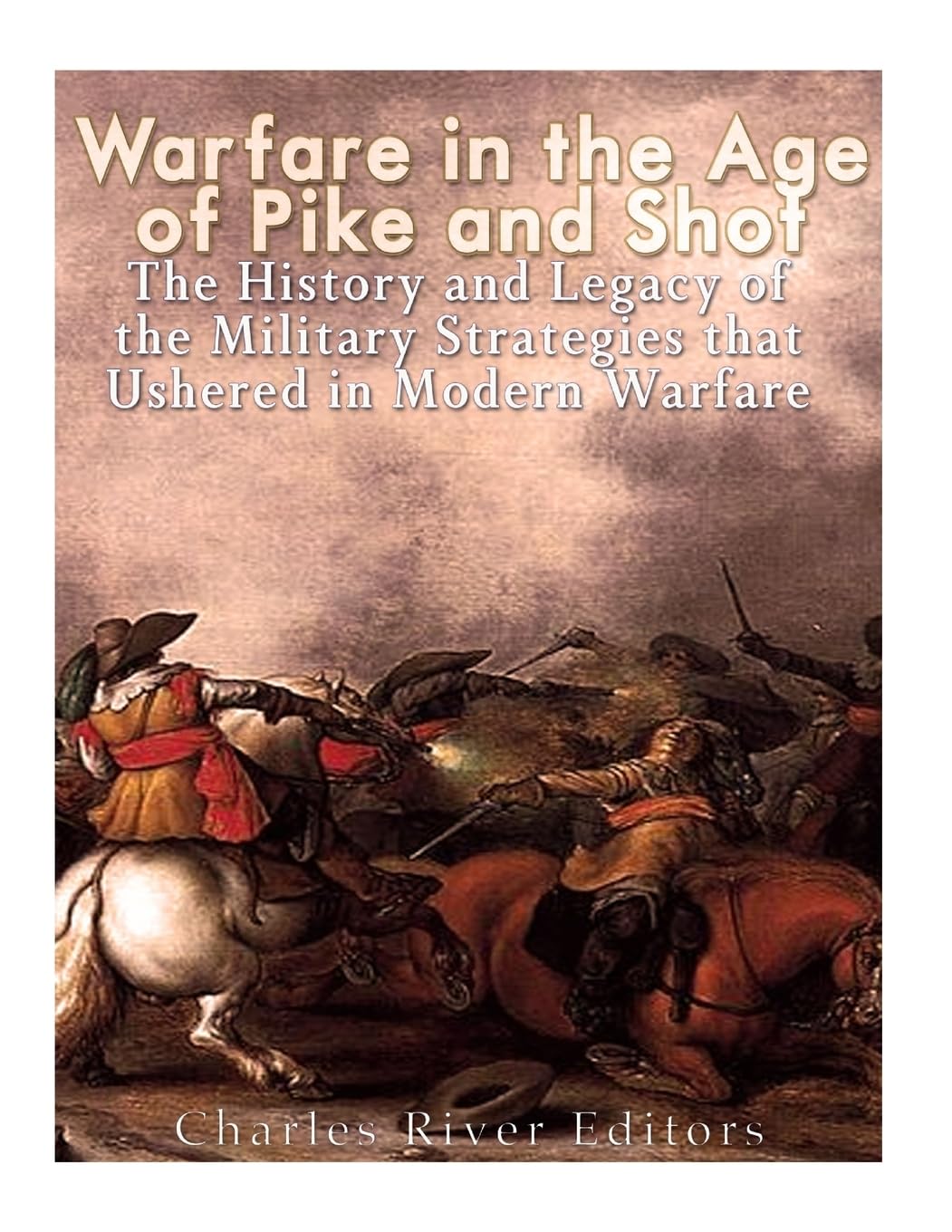 Amazon.com: Warfare in the Era of Pike and Shot: The History and Legacy