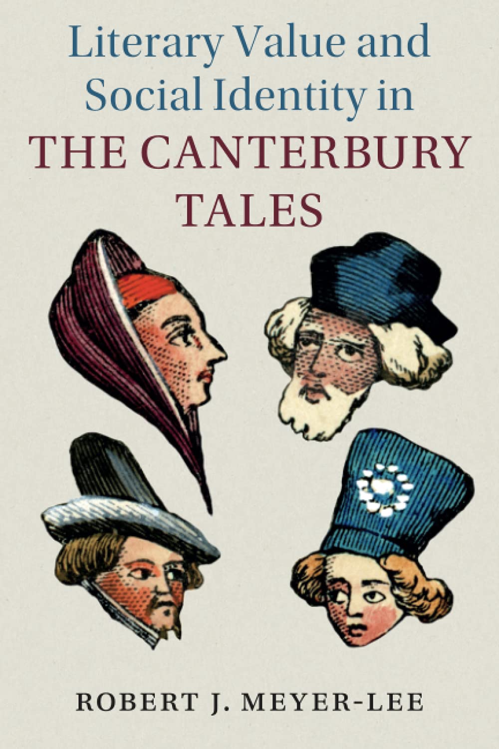 Literary Value and Social Identity in The Canterbury Tales: 108 (Cambridge Studies in Medieval Literature, Series Number 108)