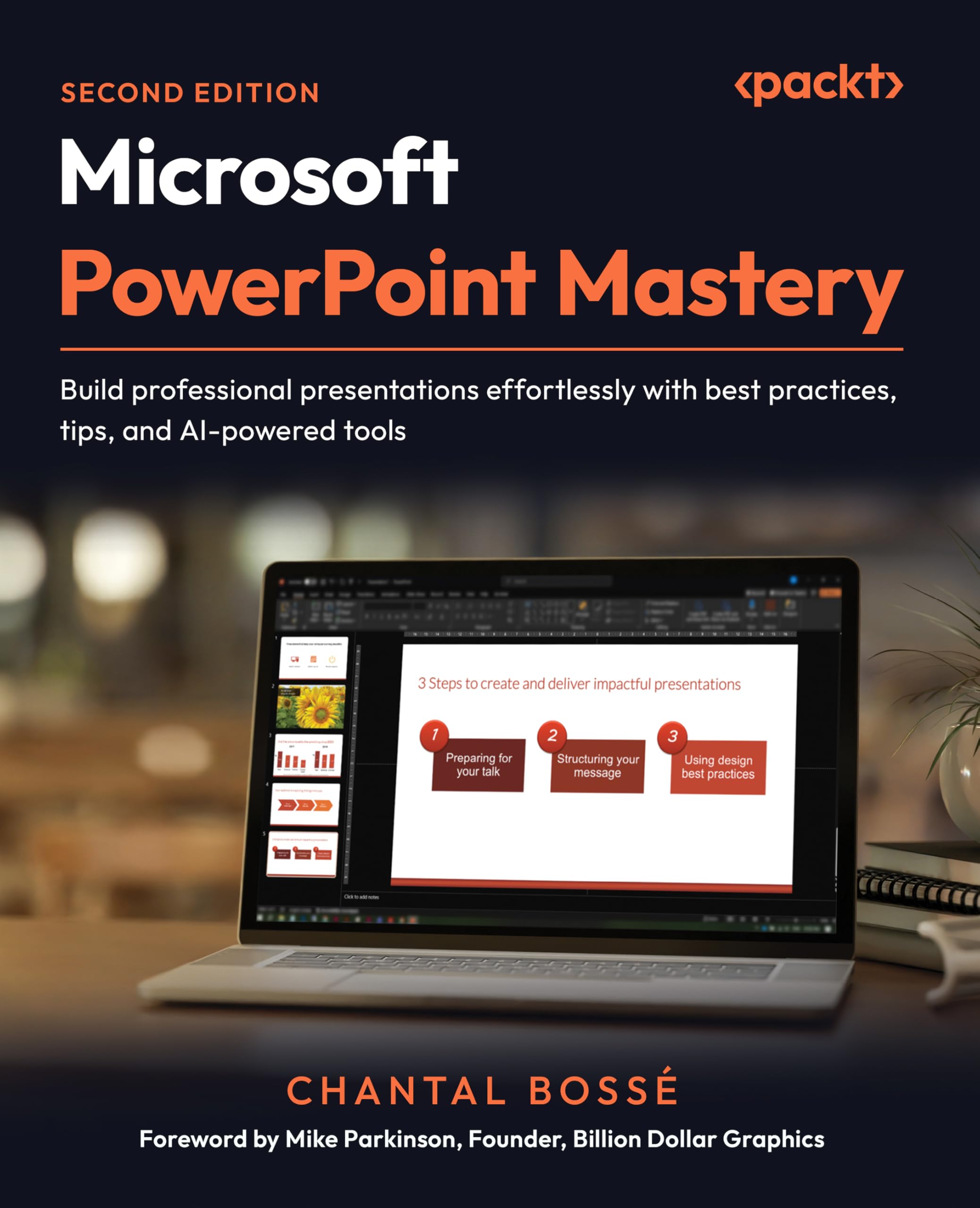 Microsoft PowerPoint Mastery: Build professional presentations effortlessly with best practices, tips, and AI-powered tools