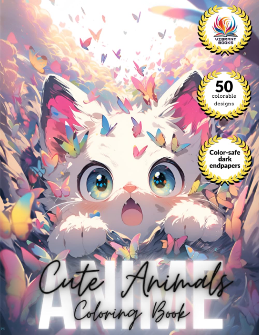 Cute Animals Anime Coloring Book: Adorable Anime Creatures; A Stress Relief Coloring Book for Kids, Adults, Teens, Kawaii Cats, Dogs, Birds...
