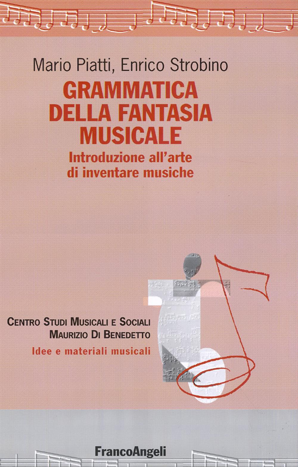 Grammatica della fantasia musicale livre d'initiation à l'art d'inventer des musiques