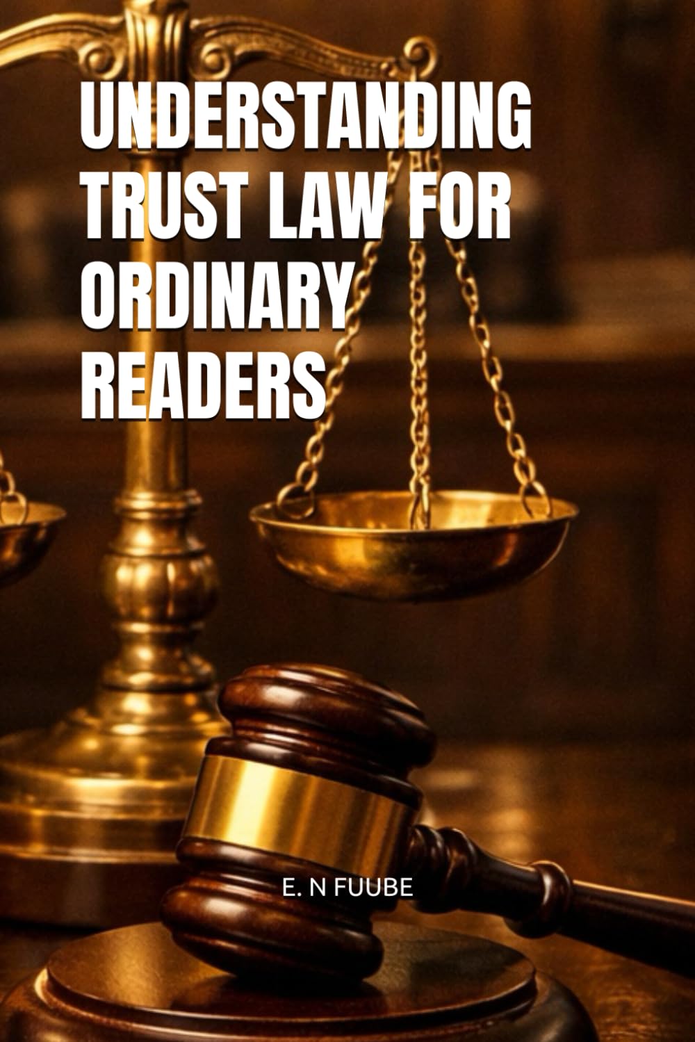 UNDERSTANDING TRUST LAW FOR ORDINARY READERS