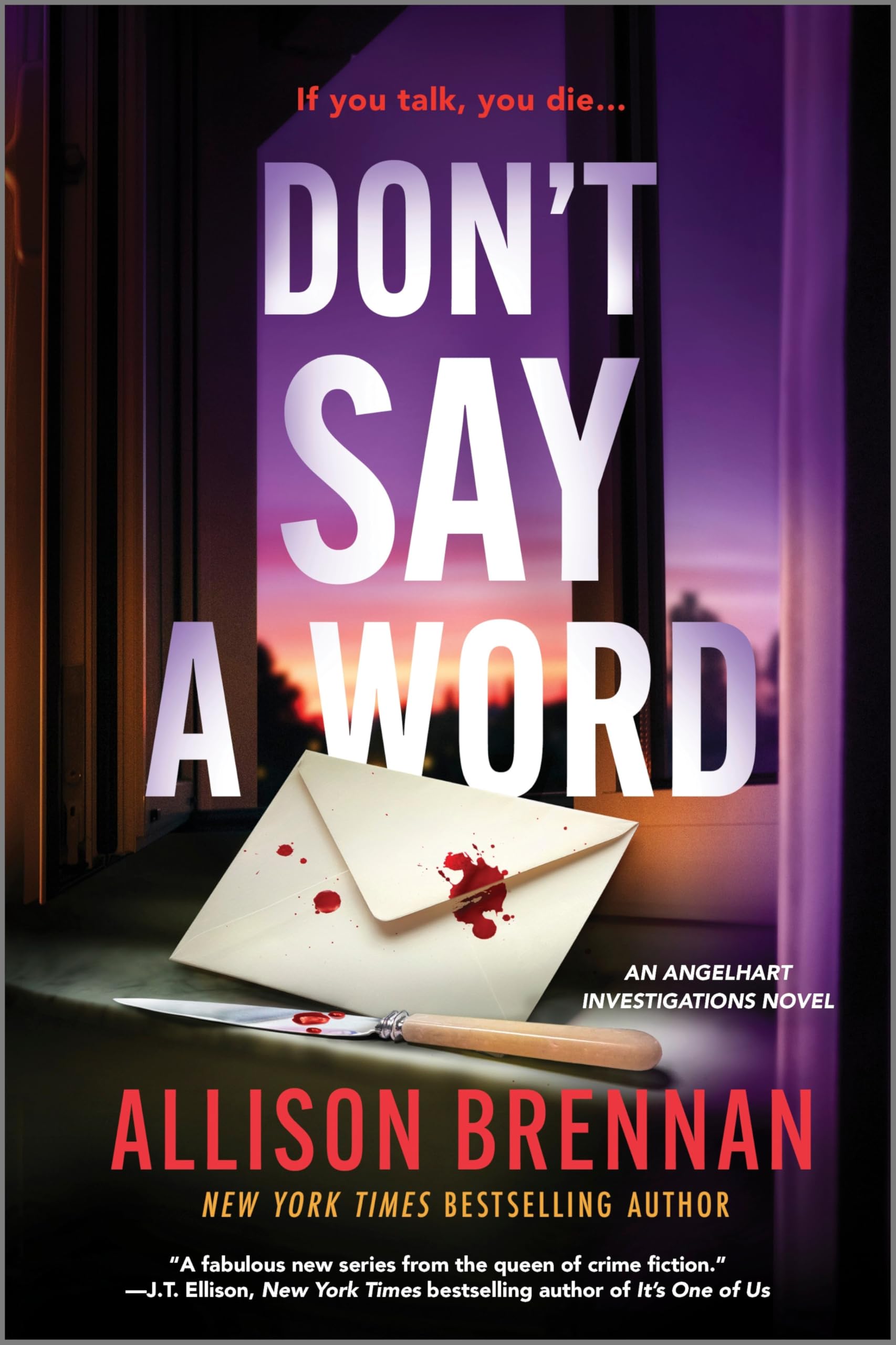 Don't Say a Word: A Dark Mystery Novel of Community and Family Secrets in Arizona (Angelhart Investigations Book 2)