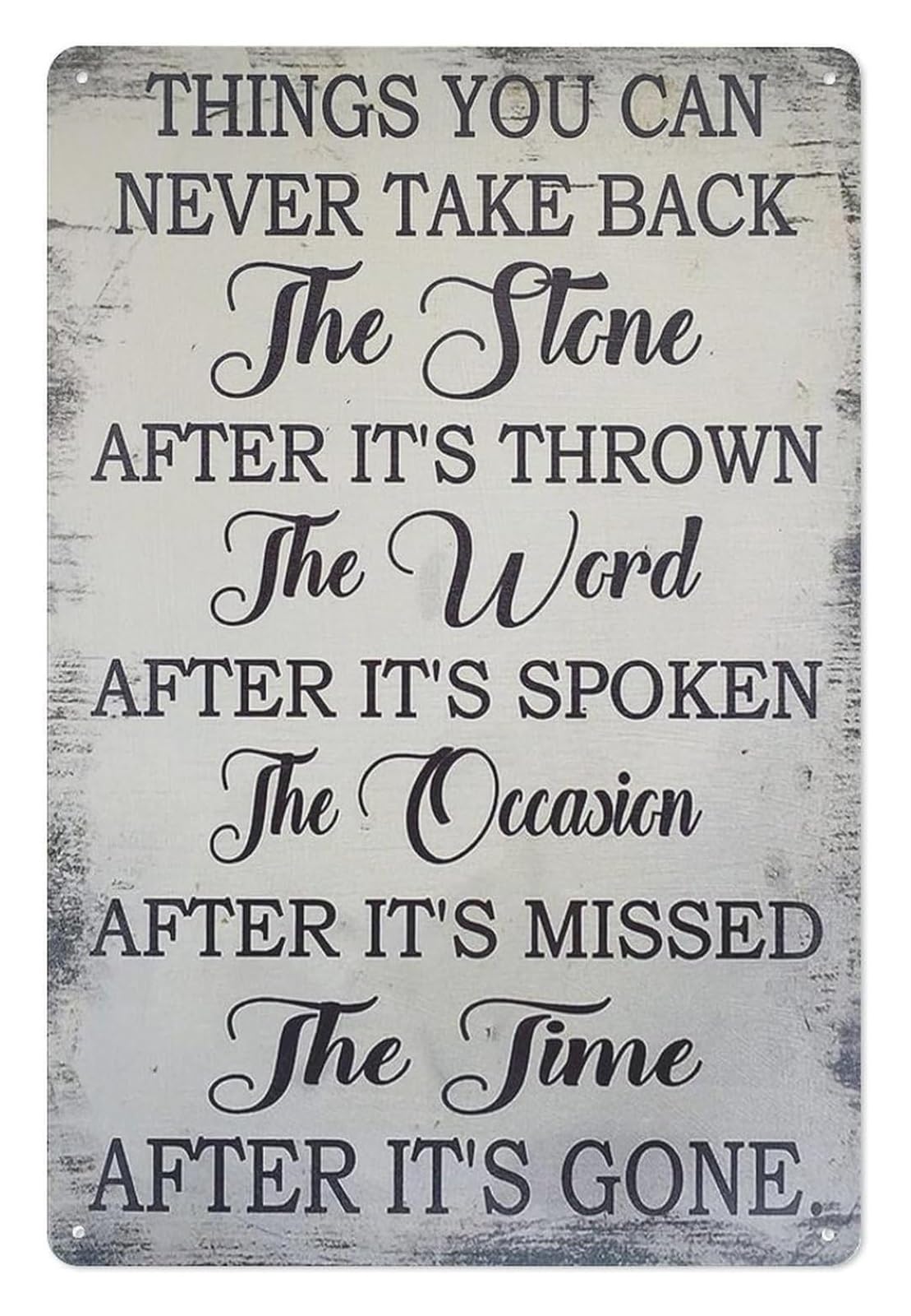 PKNVKZIDK Distressed Vintage Sign Metal Tin Sign Inspirational Quote About Life Things You Never Take Back Wall Decor for Home 8 X 12 inch