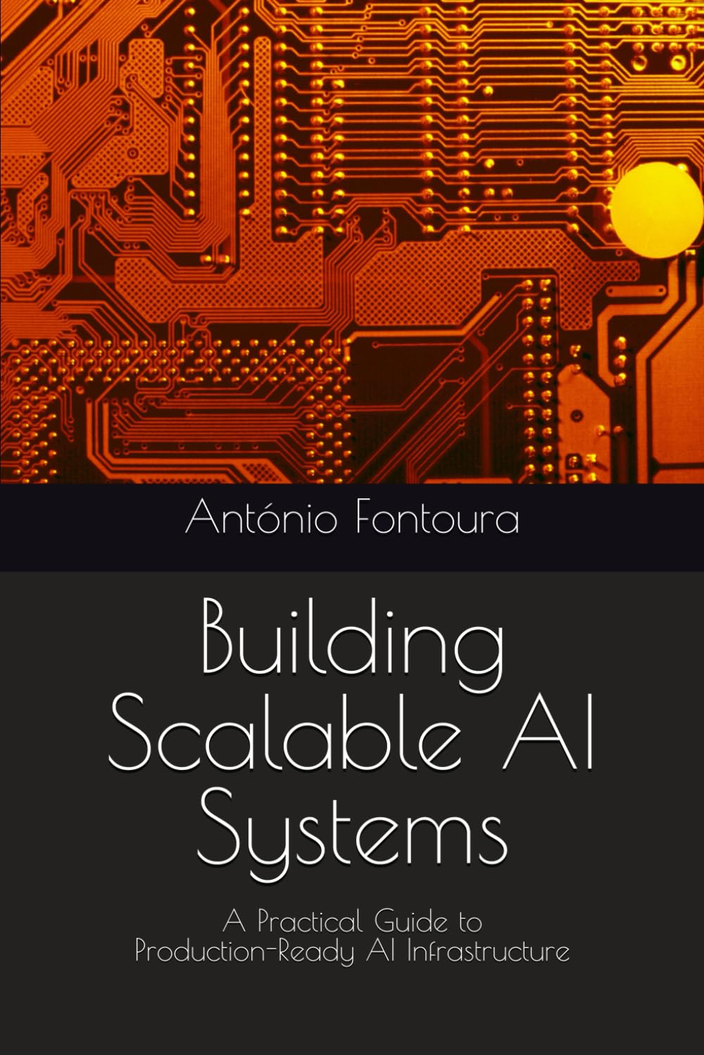 Building Scalable AI Systems: A Practical Guide to Production-Ready AI Infrastructure