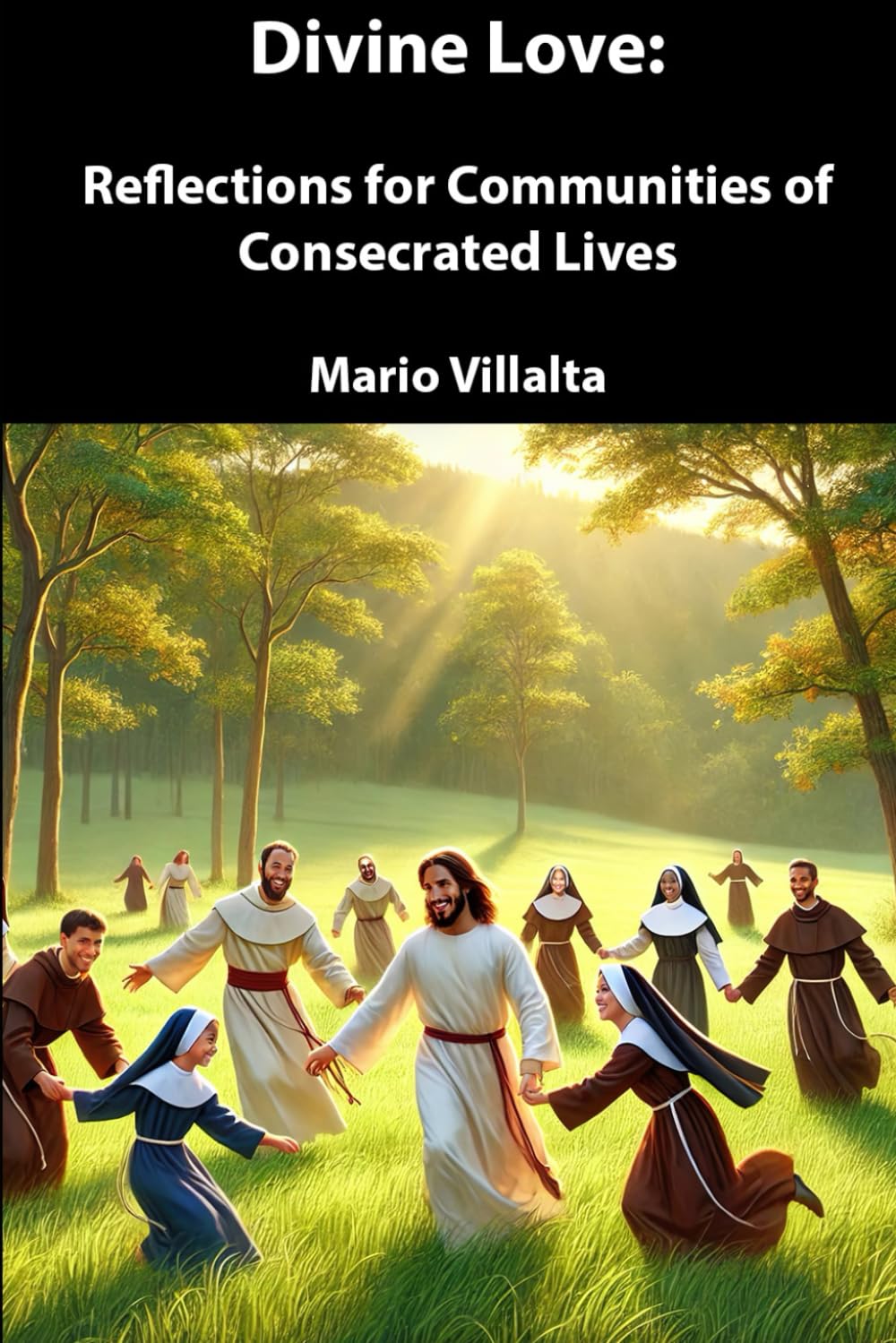 "Divine Love: Reflections for Communities of Consecrated Lives