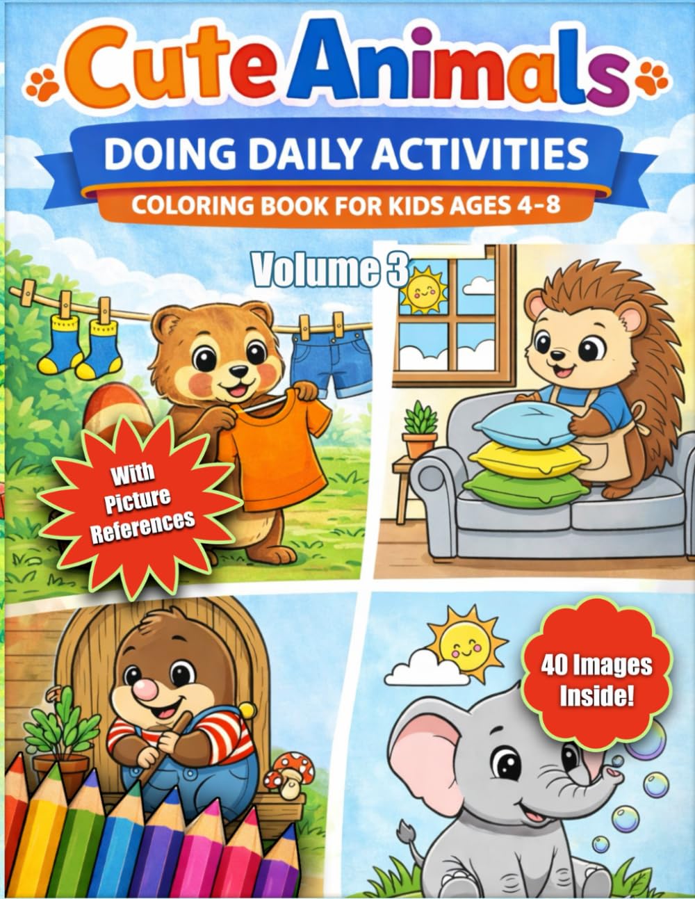 Cute Animals Doing Daily Activities: Coloring Book for Kids Ages 4-8, Vol.3