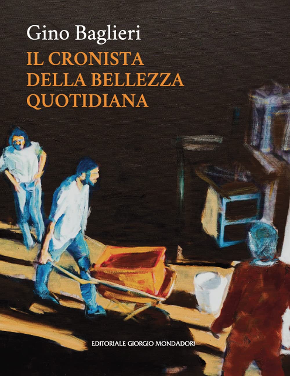Gino Baglieri. Il Cronista Della Bellezza Quotidiana. Ediz. A Colori - 4