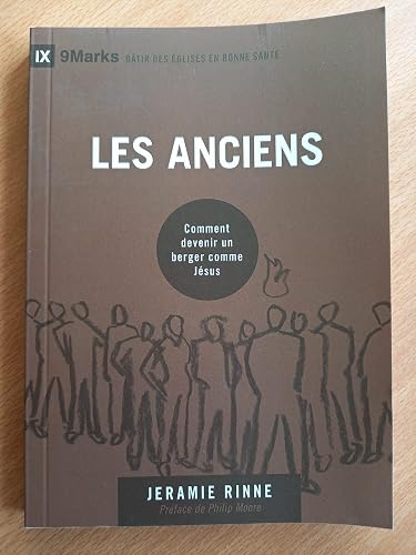 Les anciens (9Marks): Comment devenir un berger comme Jésus