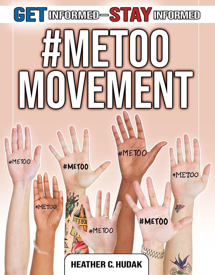 #Metoo Movement (Get Informed-Stay Informed)      Library Binding – Illustrated, October 24, 2018