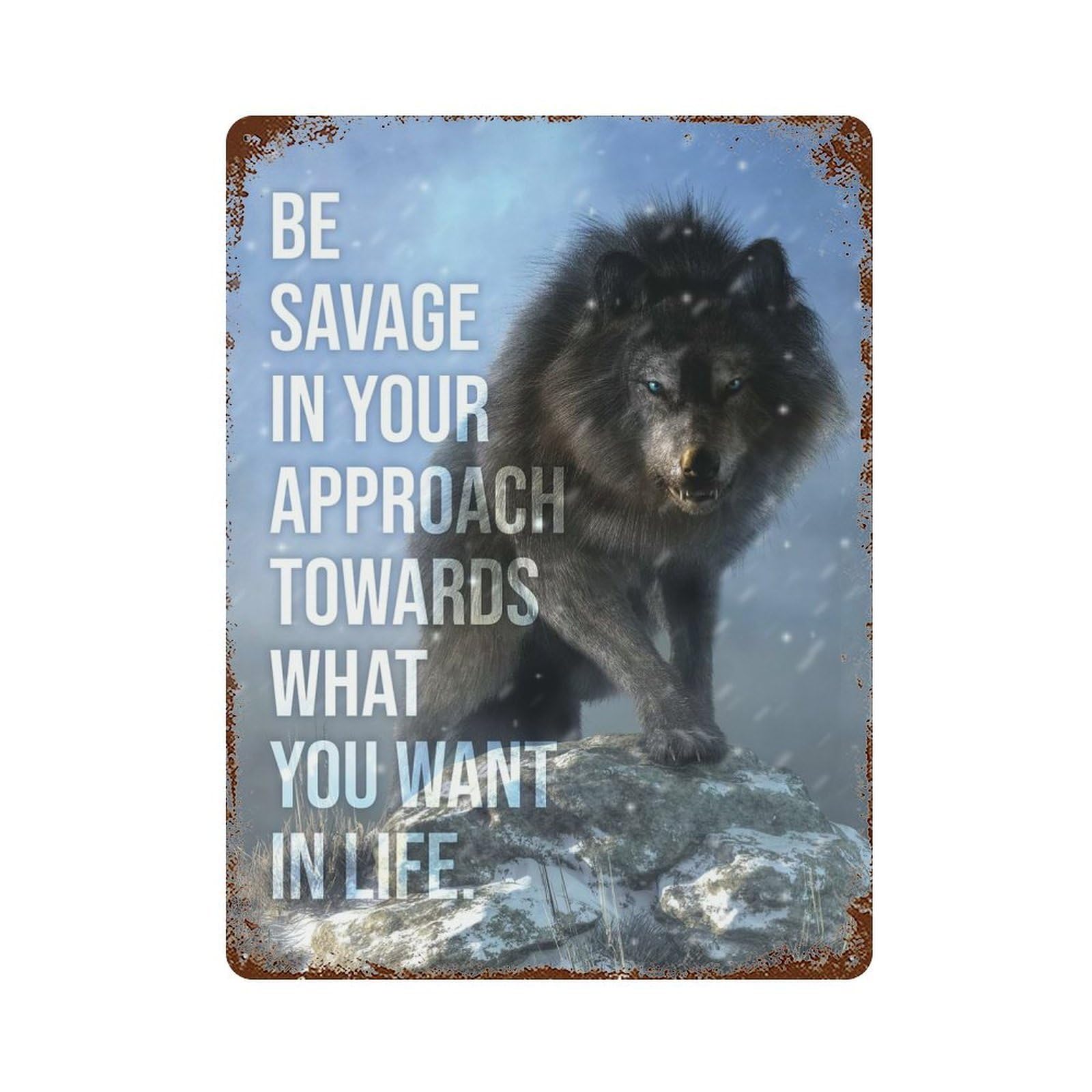 Vintage Metal Tin Sign Be Savage Wolf Motivation 15.7"x11.8", Classic Wall Plaque for Pub, Kitchen And Man Cave Decor
