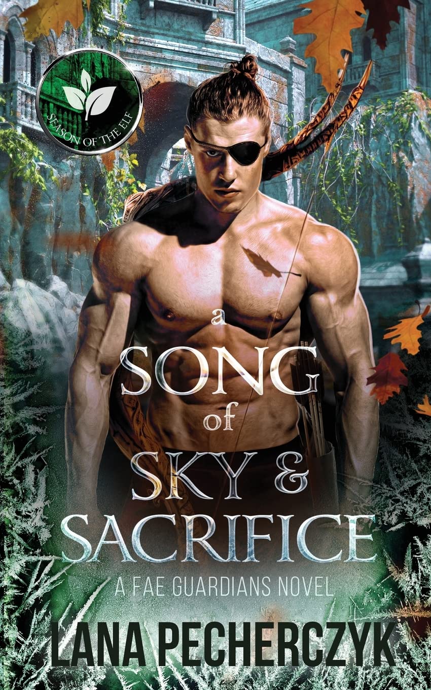 A Song of Sky and Sacrifice: The Season of the Elf: 7 (Fae Guardians)