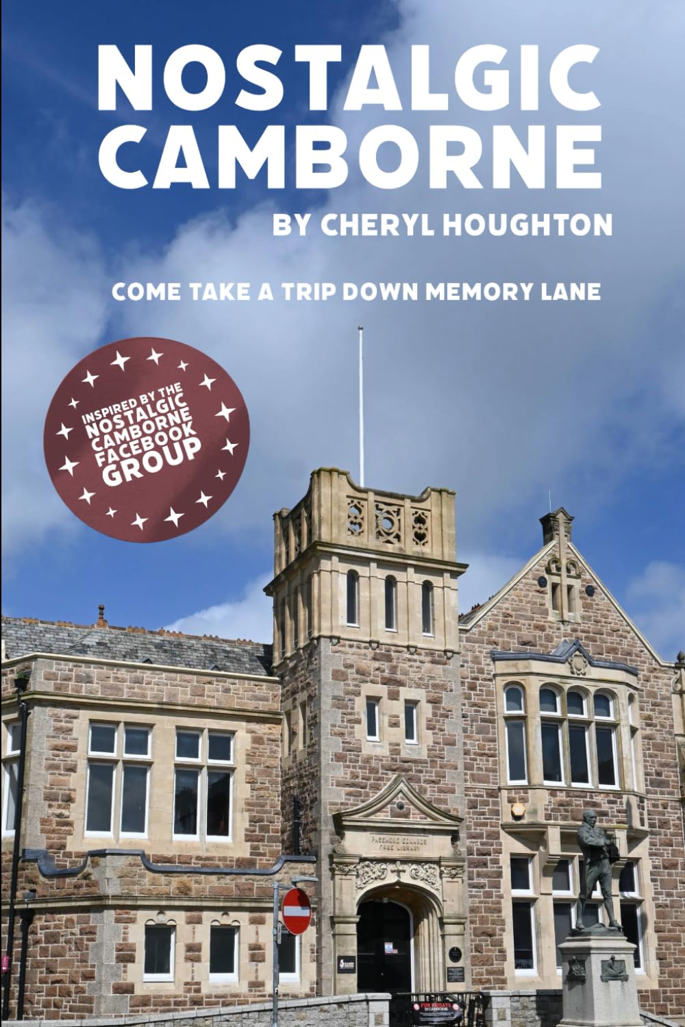 Nostalgic Camborne: Come take a trip down memory lane