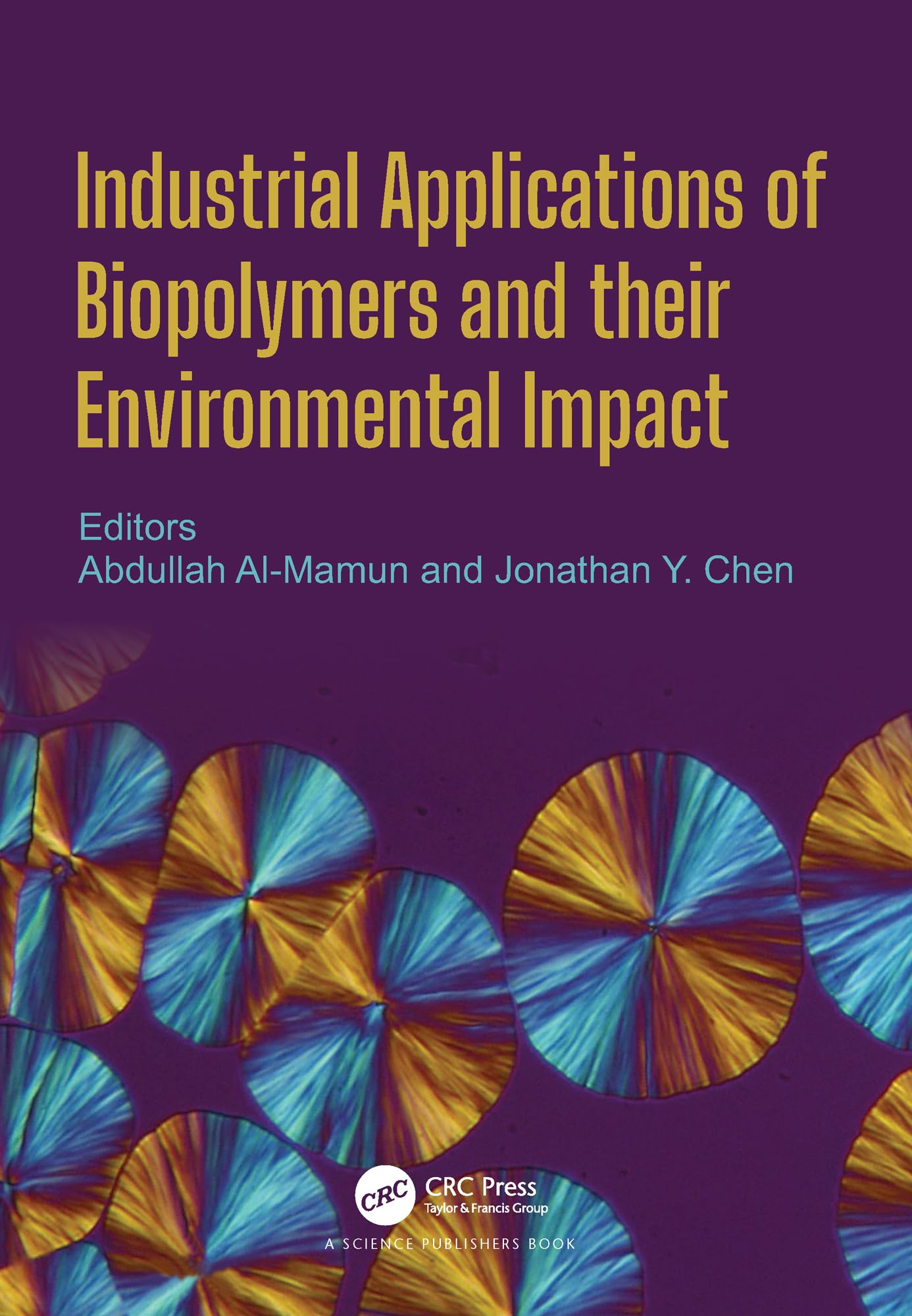 Buy Industrial Applications of Biopolymers and Their Environmental Impact ā BookShops.in