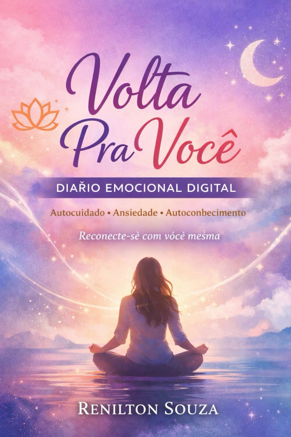 Volta pra Você: Diário Emocional para Autocuidado e Escrita Terapêutica