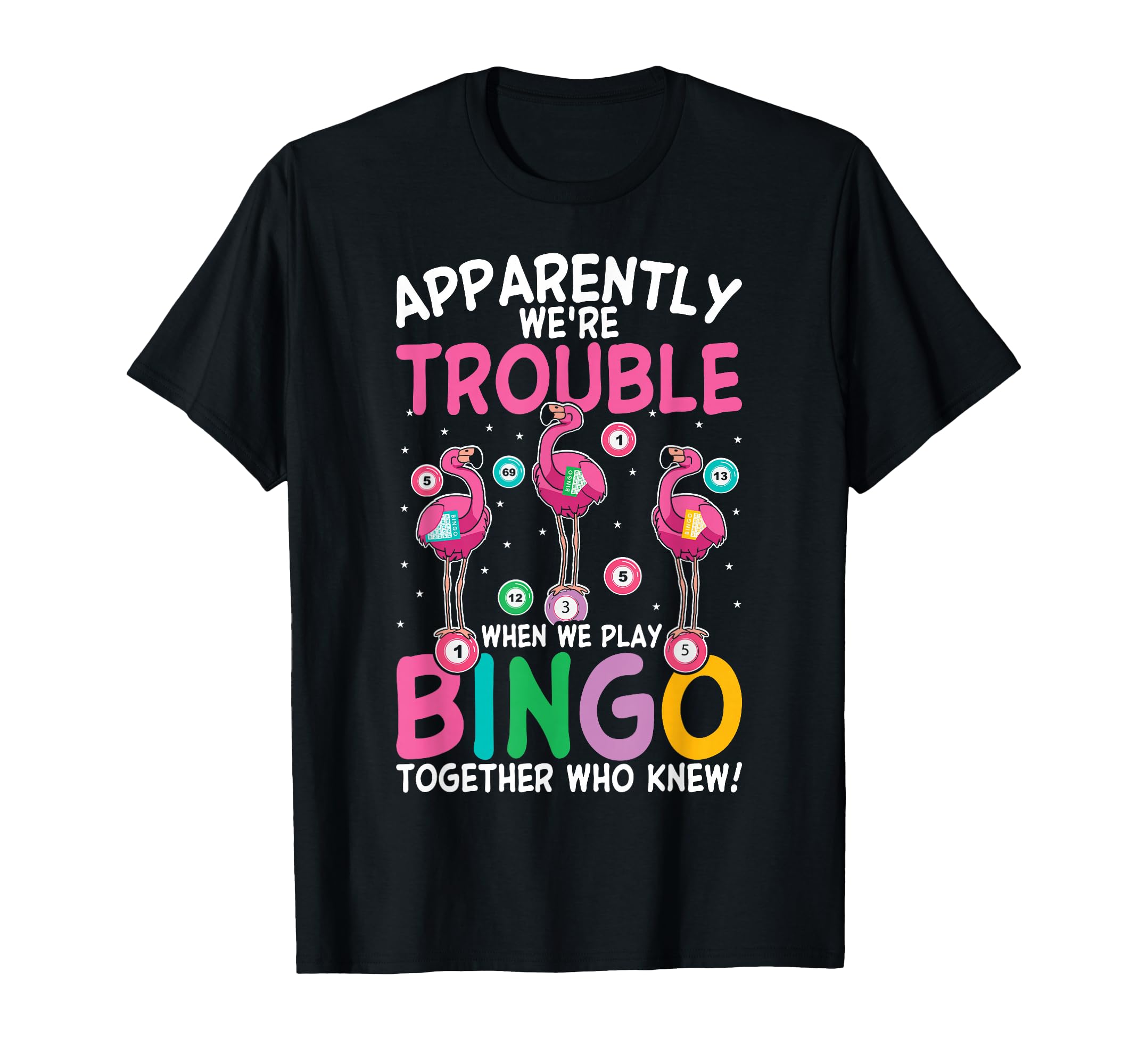 Funny Bingo Flamingo Funny Girls Night Bingo Sisters T-Shirt