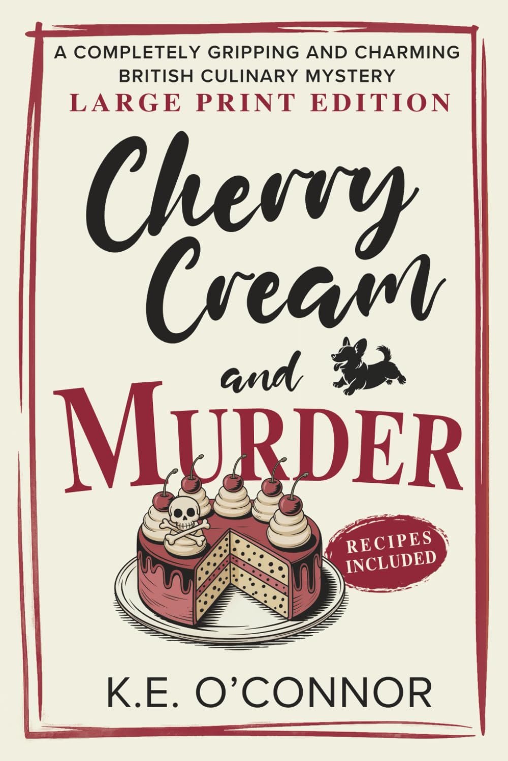 Cherry Cream and Murder - Large Print: A Completely Gripping and Charming British Culinary Mystery (Large Print Mysteries)