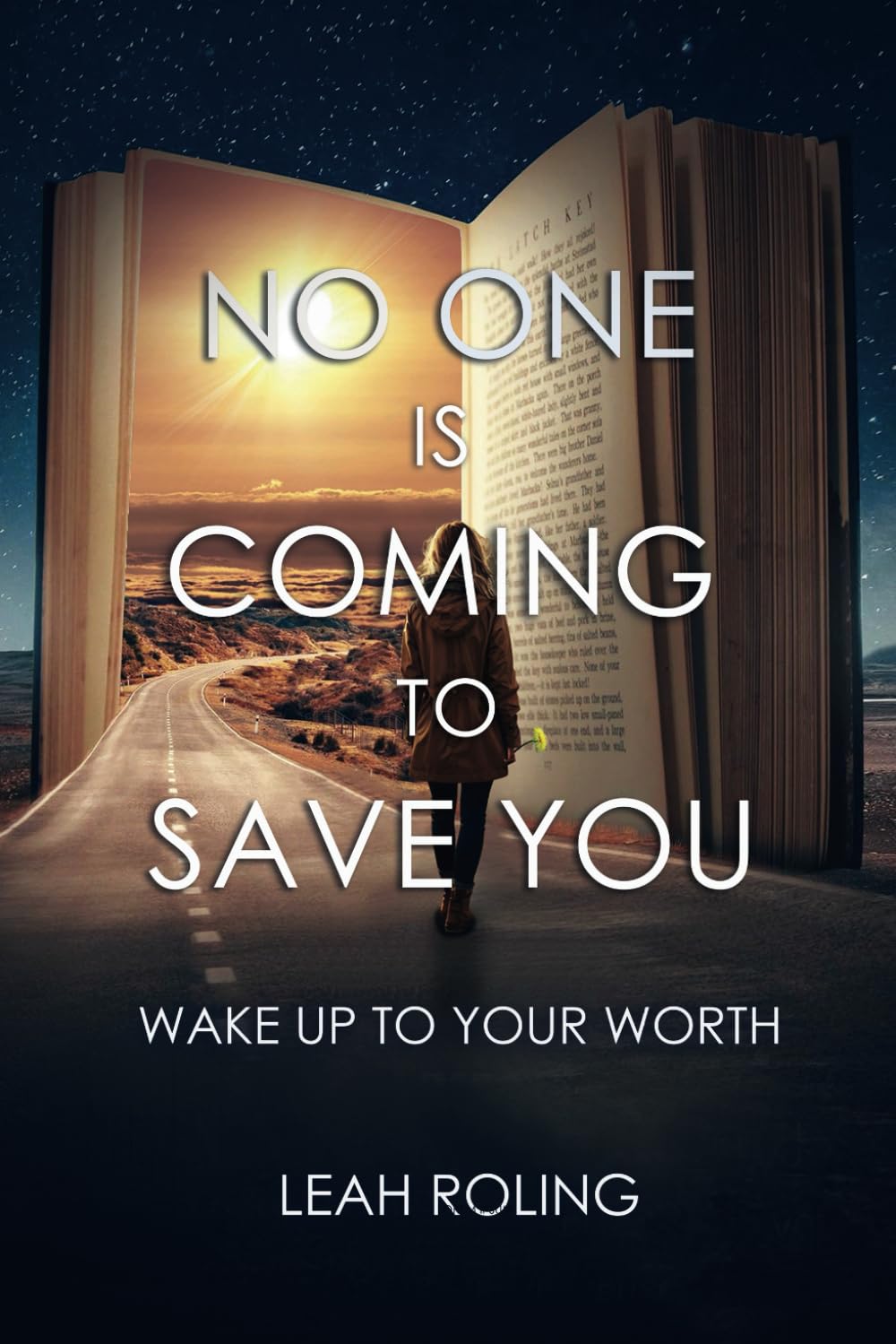 No One Is Coming To Save You: Wake Up To Your Worth