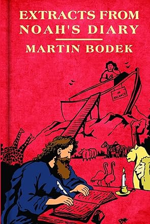 Extracts From Noah's Diary