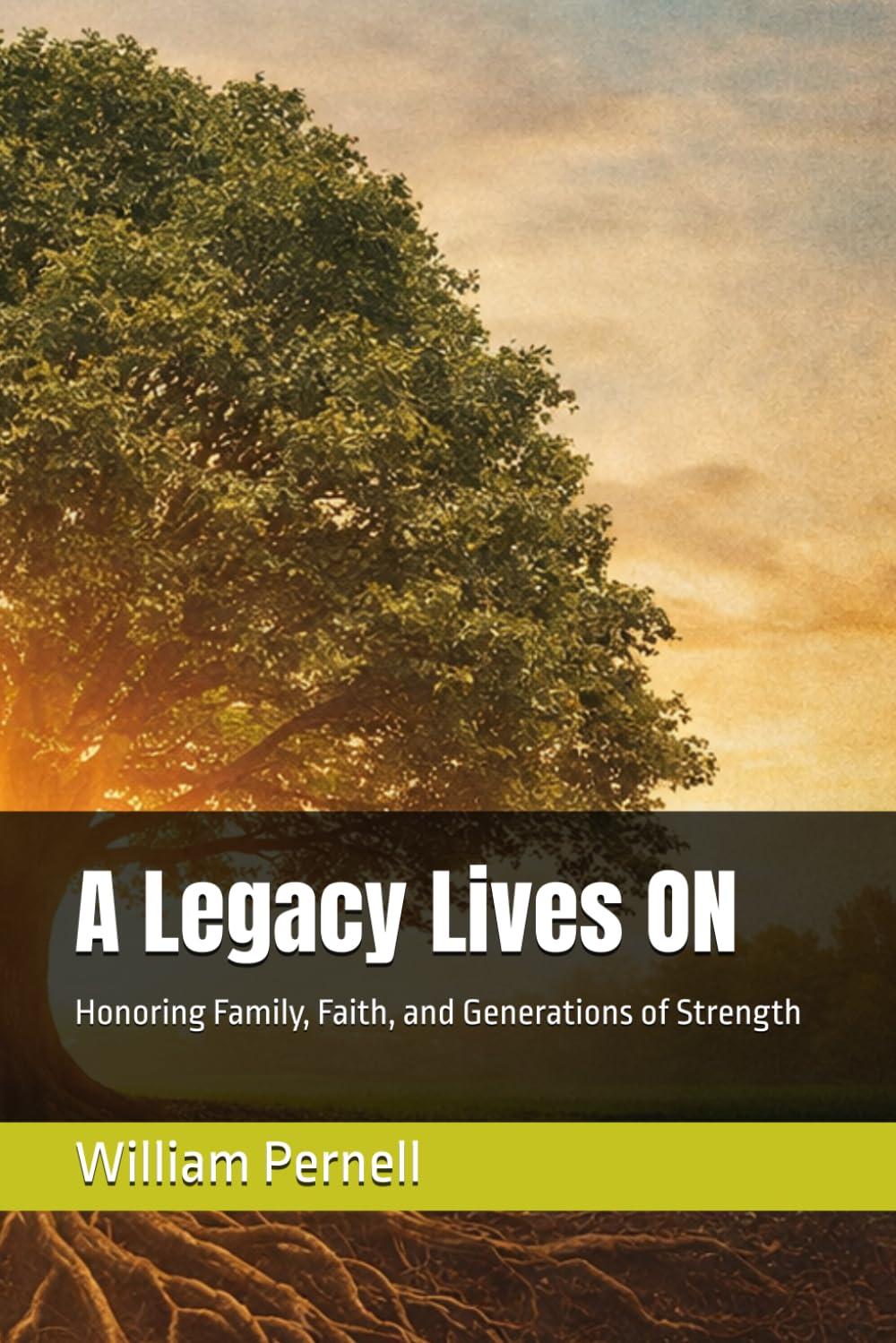 A Legacy Lives ON: Honoring Family, Faith, and Generations of Strength