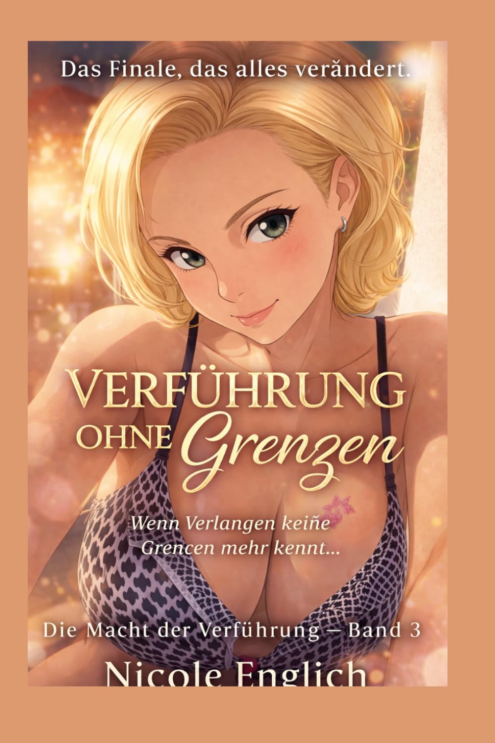 Die Macht der Verführung Band 3 VERFÜHRUNG OHNE GRENZEN