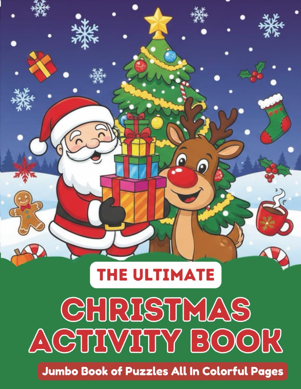 The Ultimate Christmas Activity and Puzzle Book For Kids : Drawing , Coloring , Dot to Dot , Tracing , Crossword , Word Search , Mazes , Sudoku ... Brain Boosting Creative and Relaxing Fun Book