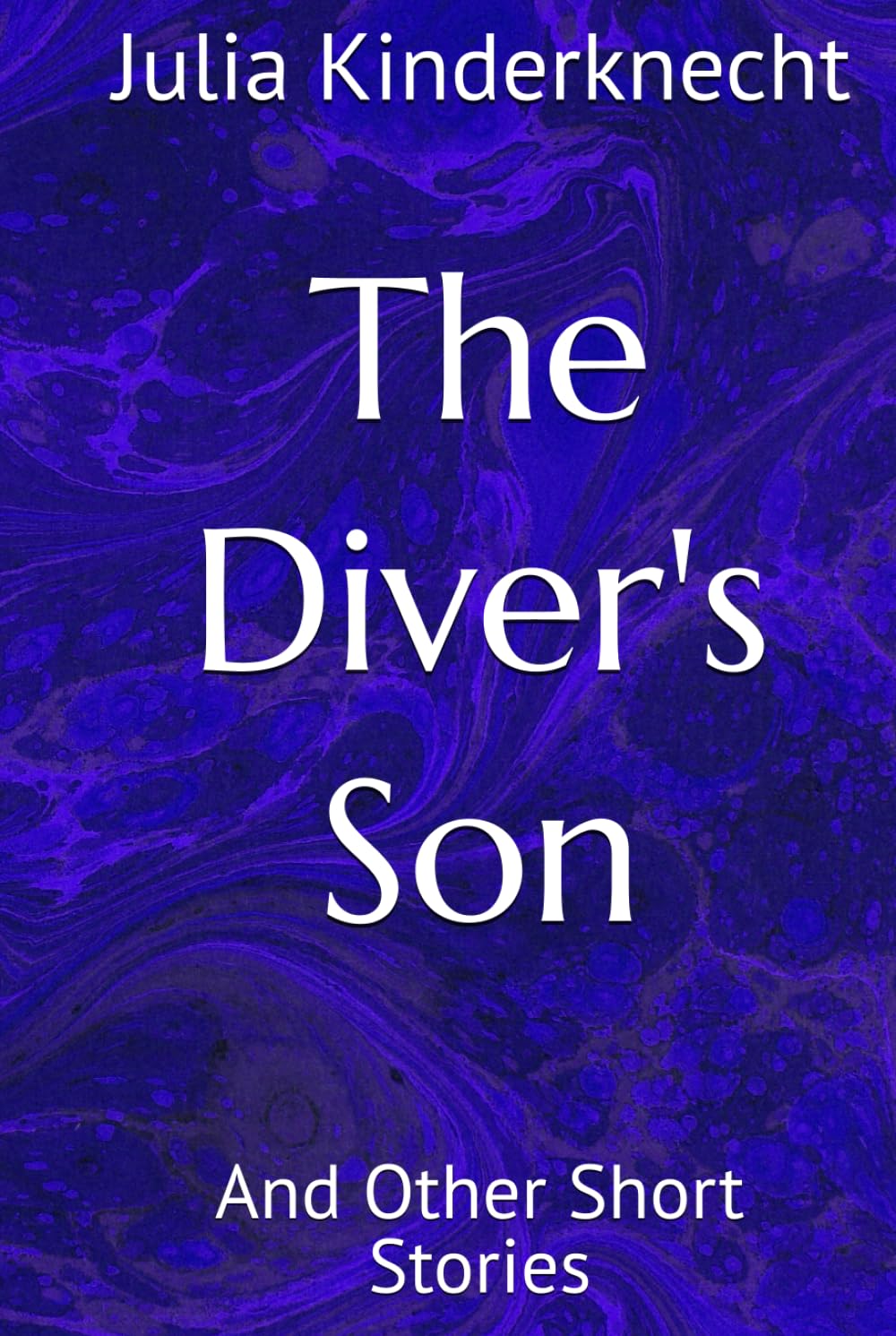 The Diver's Son: And Other Short Stories