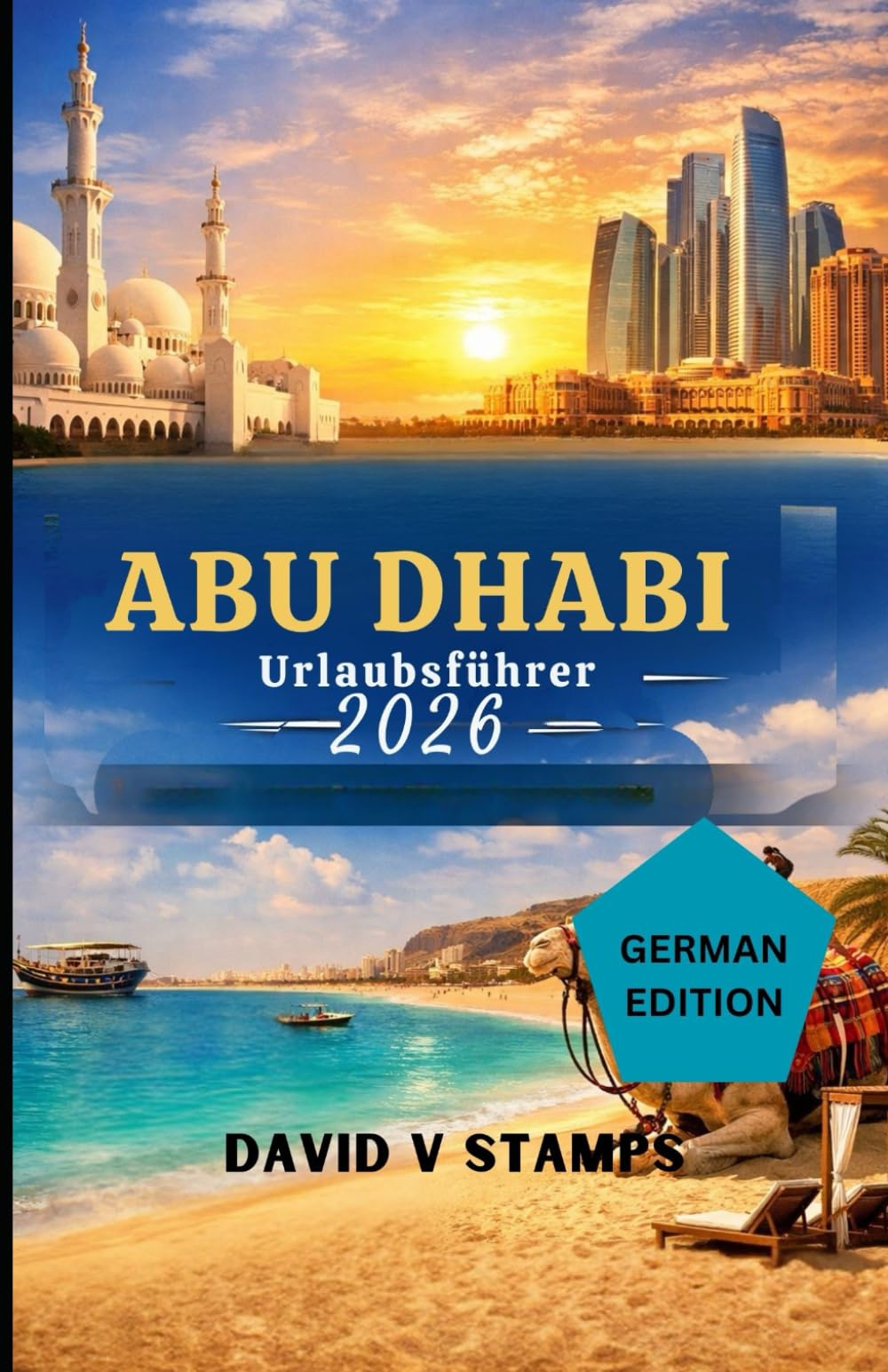 Abu Dhabi Reiseführer 2026: Ein Winterurlaub für Erstbesucher