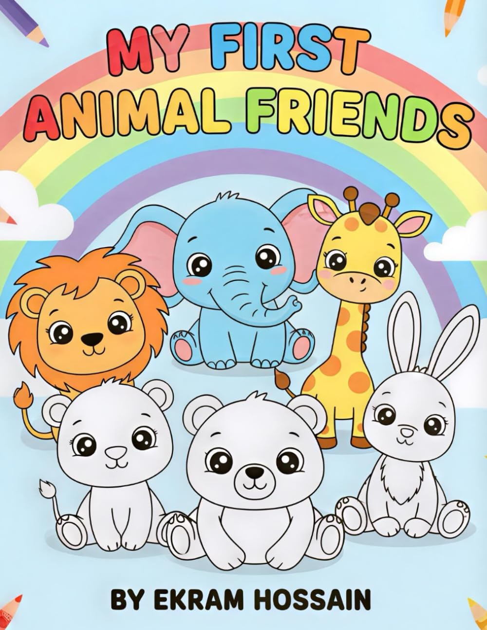 My First Animal Friends: Fun Animal Coloring Pages for Kids Ages 3-5