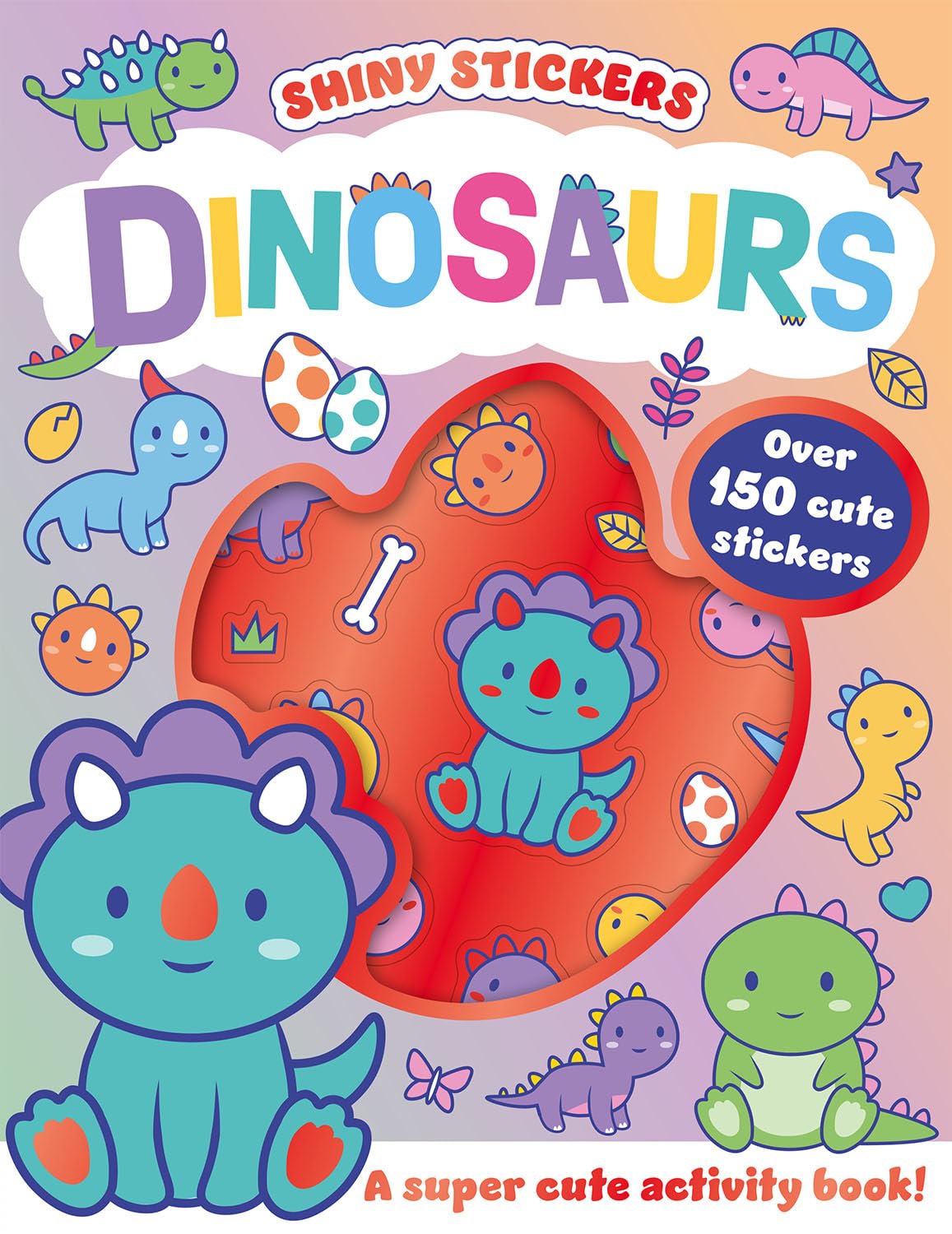 Dinosaurs (Shiny Sticker Activity Books)
