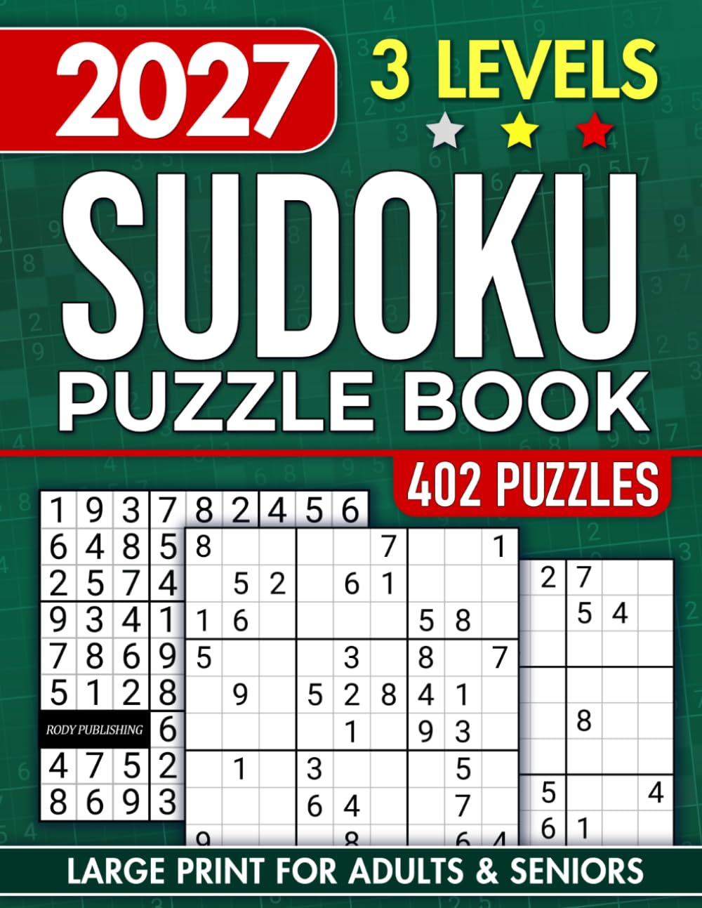 Sudoku Book for Adults and Seniors with 3 Levels of Difficulty: 402 Puzzles & Solutions, Easy to Hard (The Perfect Gift for Puzzle Lovers) (Gifts for Men & Women)