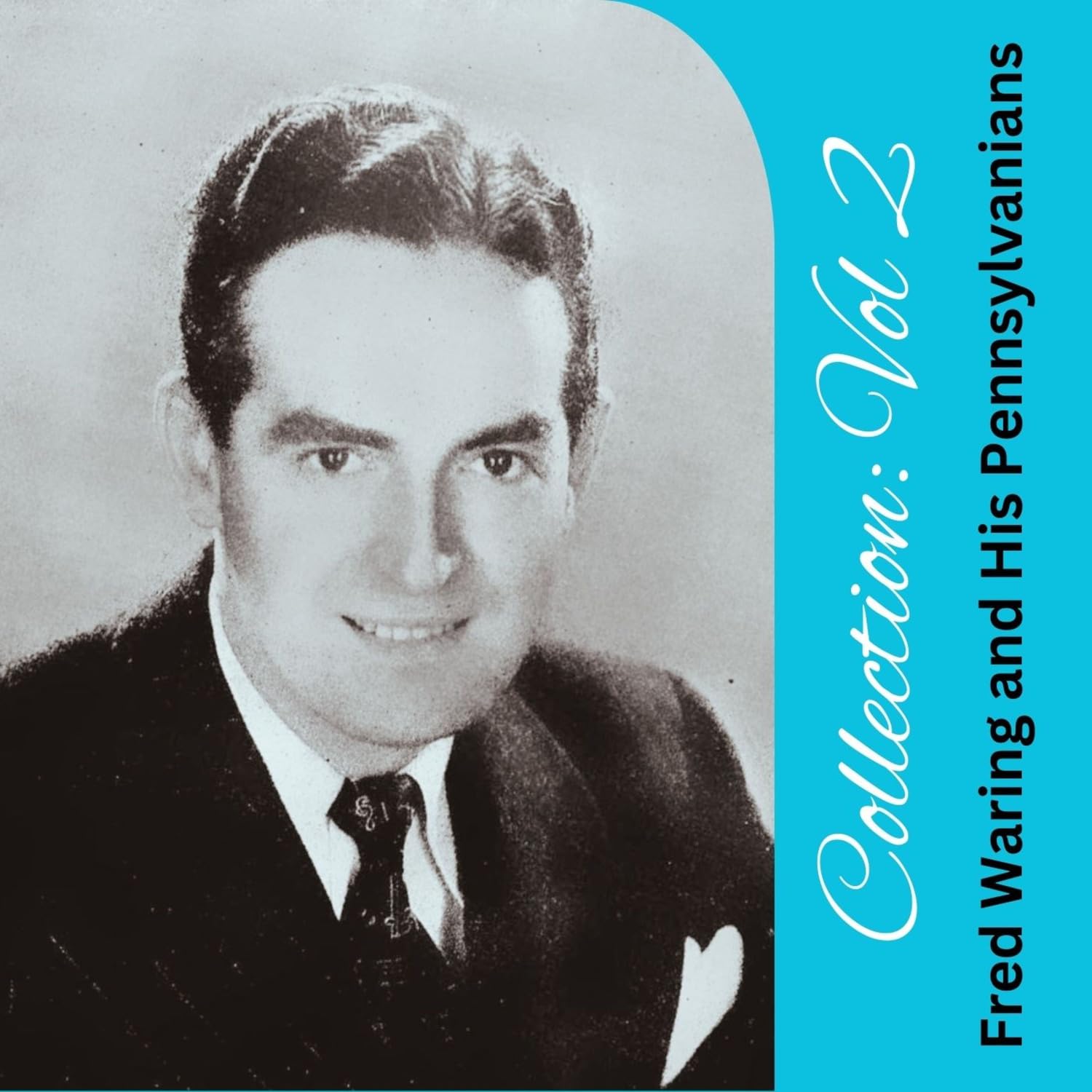 Fred Waring & His Pennsylvanians