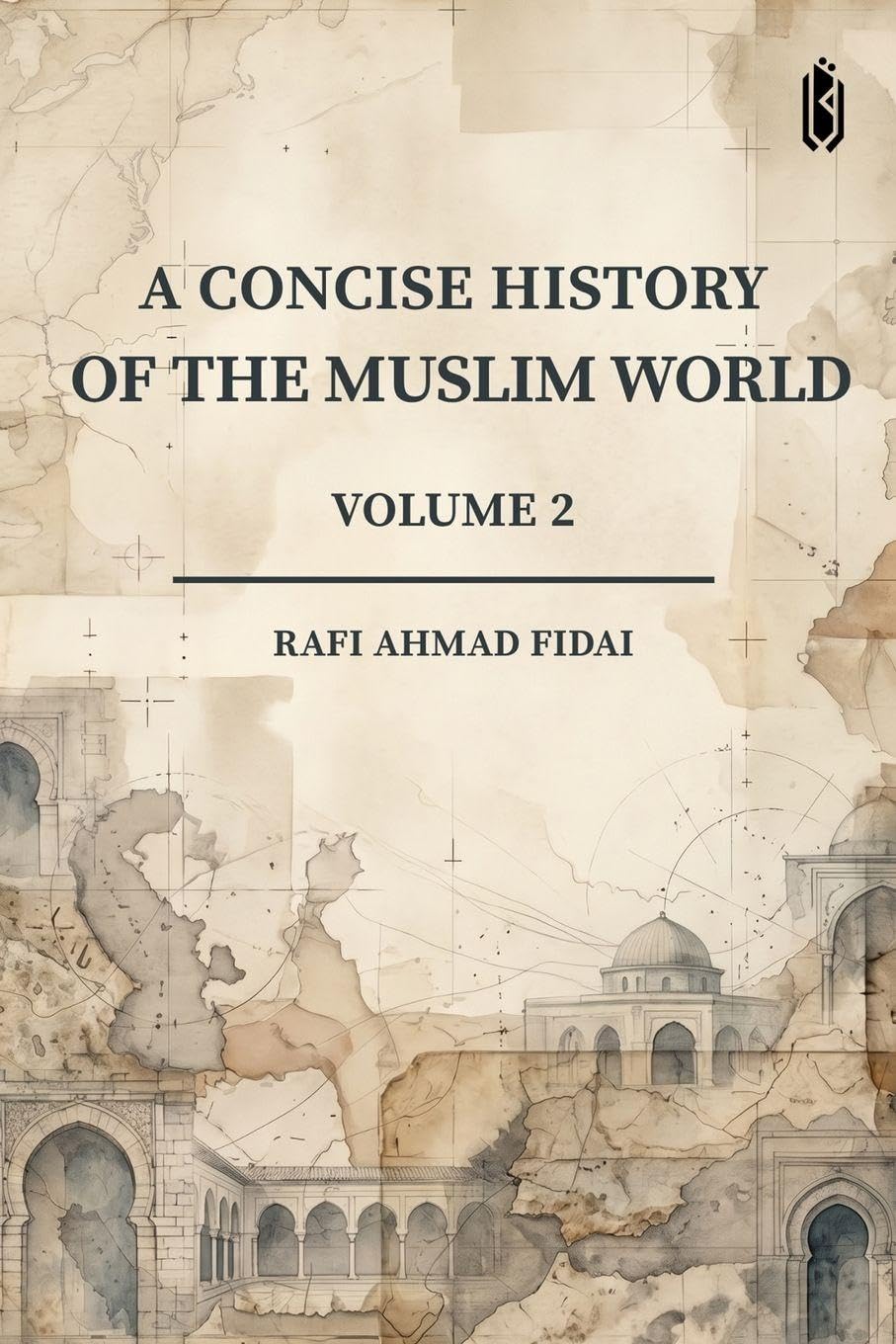 A Concise History of the Muslim World (Volume 2)