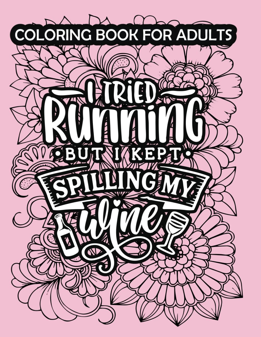 Coloring Book for Adults: Mom Edition - 30 Funny Quotes Sayings Color Page designs to have hours of fun relaxation and stress relief. (Adult Colouring Books)