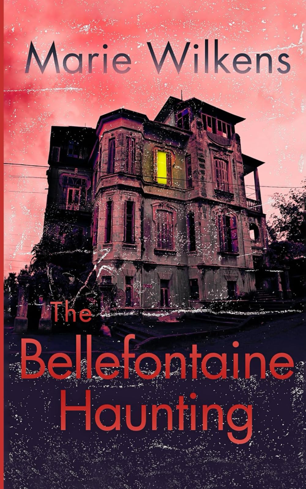 The Bellefontaine Haunting: A Riveting Haunted House Mystery: 112