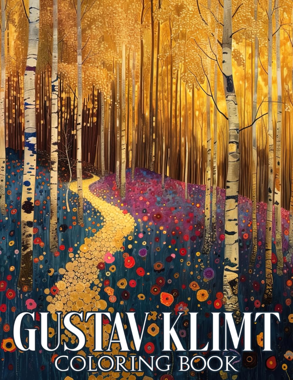 Gustav Klimt Coloring Book: Art Nouveau Coloring Pages Featuring Vibrant Illustrations For Adults Teens To Relax And Relieve Stress