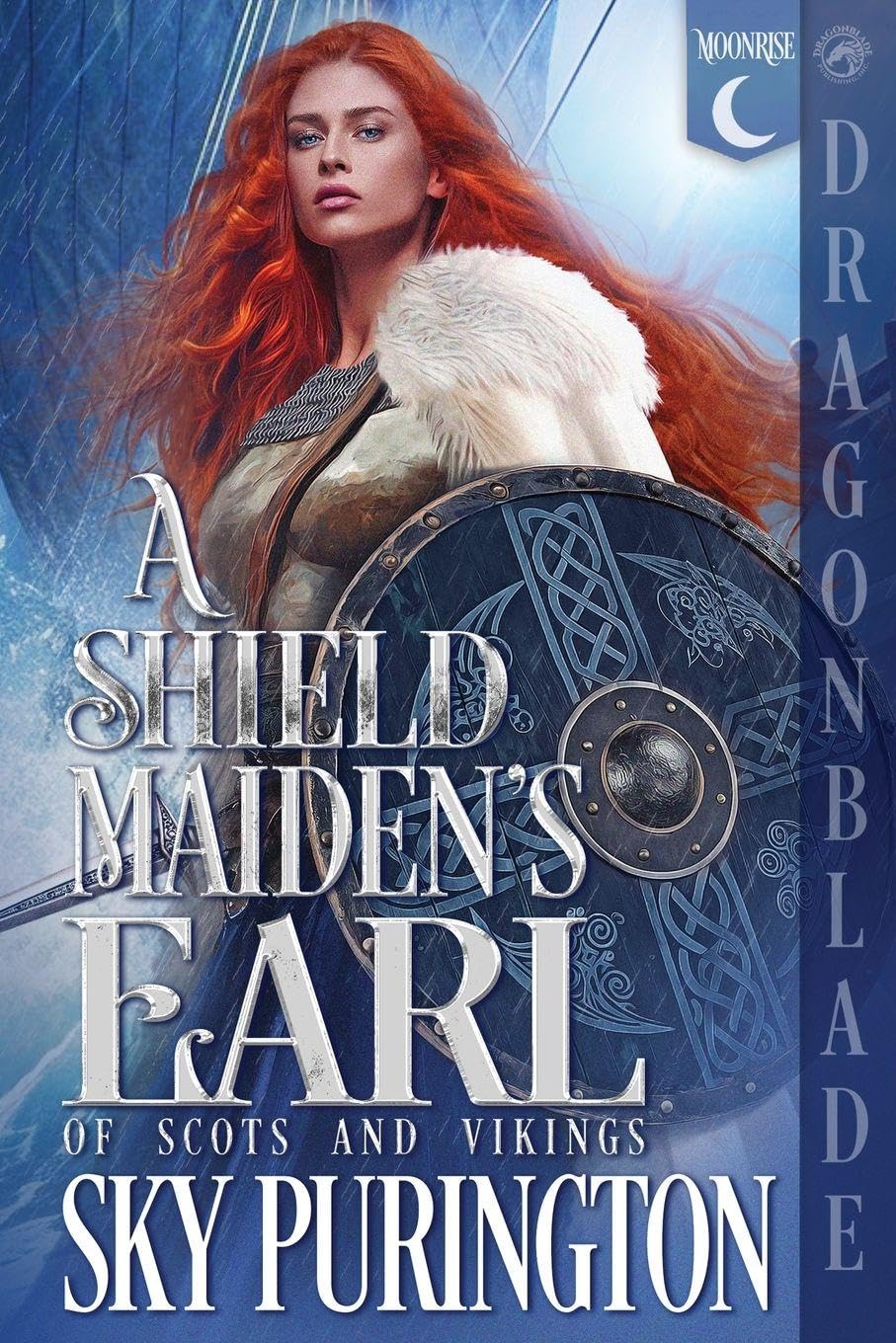 A Shield Maiden's Earl: A Scottish Fantasy Historical Romance: 1 (Of Scots and Vikings)