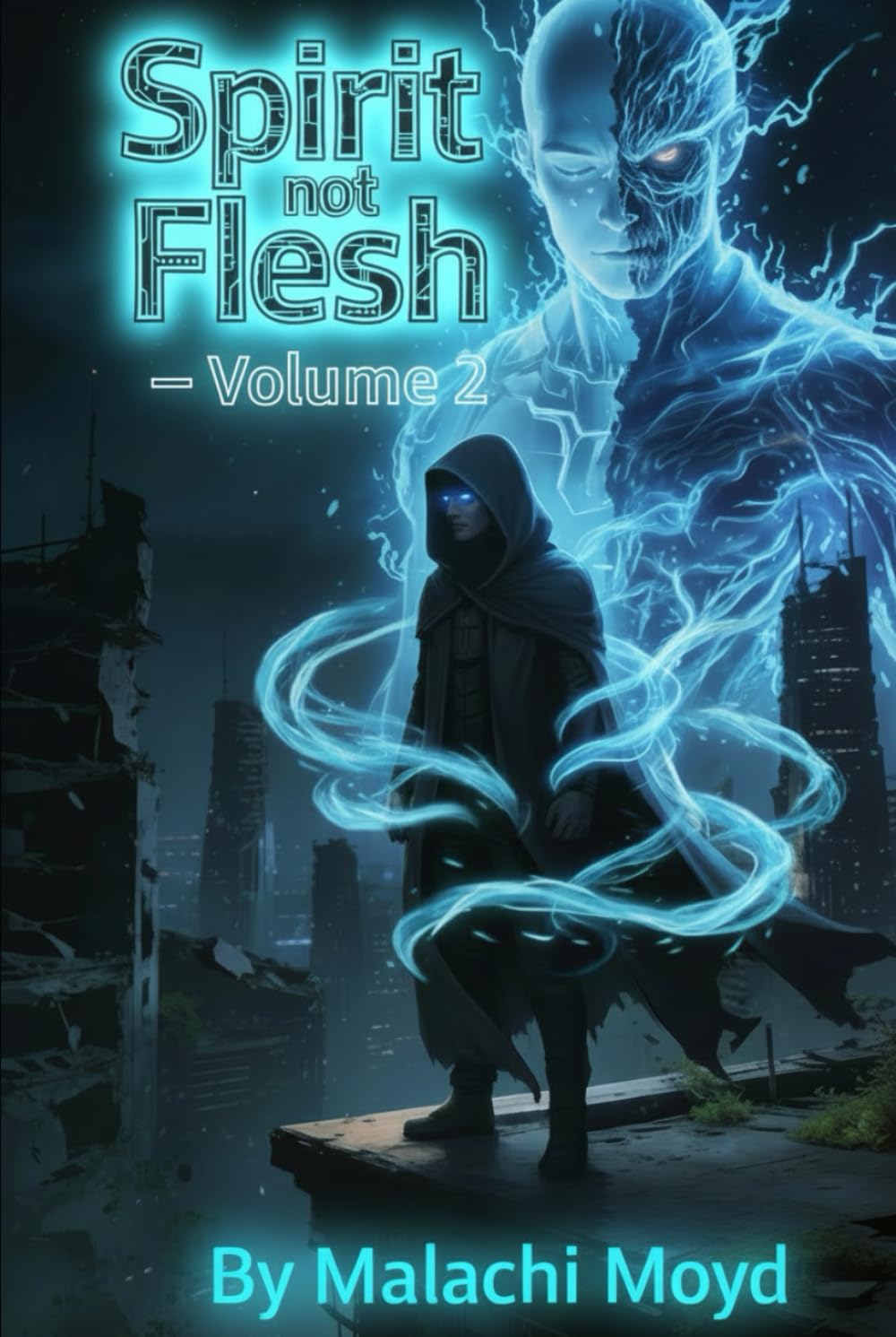 Spirit not Flesh Volume 2