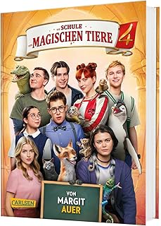 Die Schule der magischen Tiere: Das Buch zum Film 4: mit vielen farbigen Filmfotos und Steckbriefen der Schauspieler*innen (Die Schule der magischen Tiere Neuausgabe, Band 4)