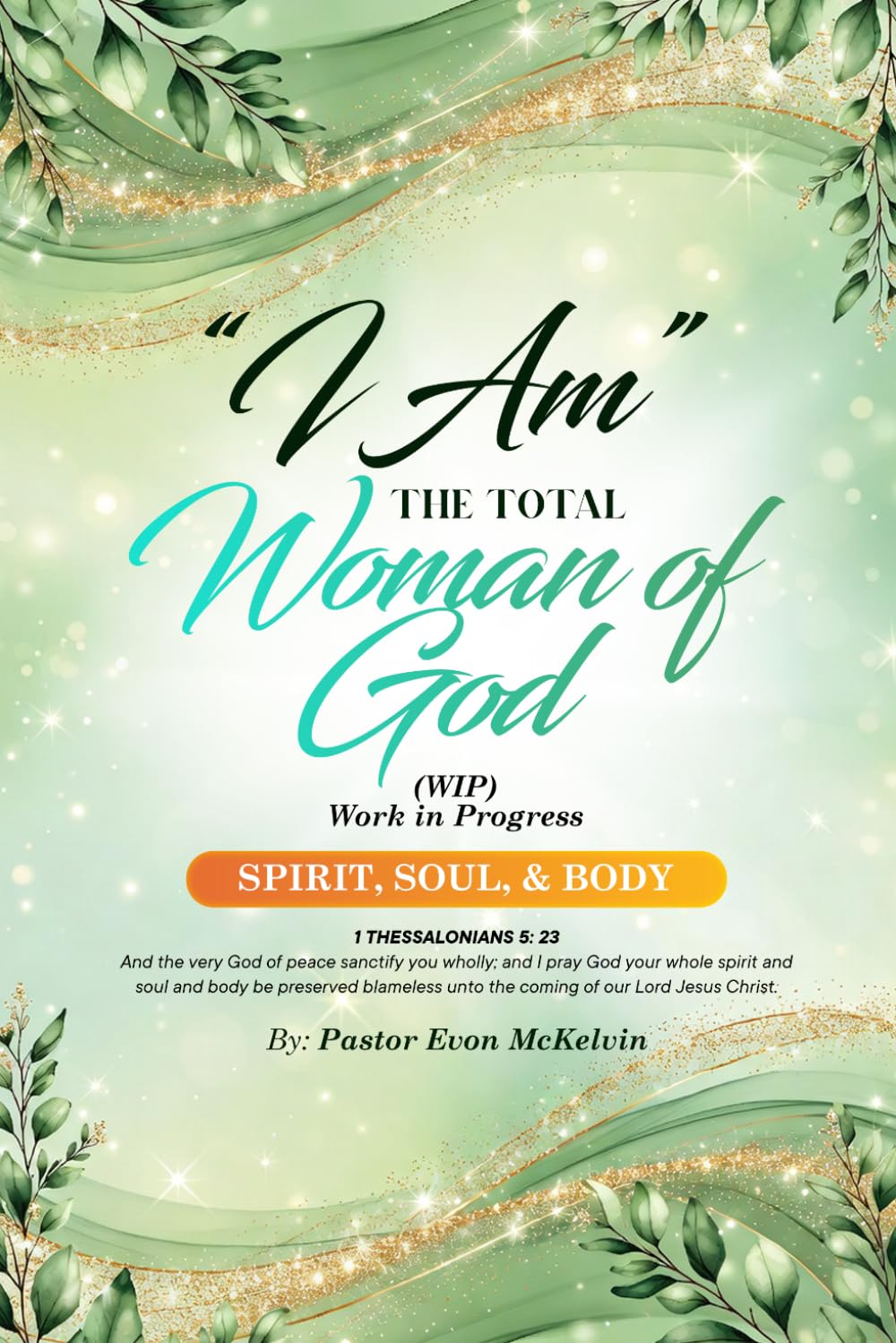 "I AM": The Total Woman of God