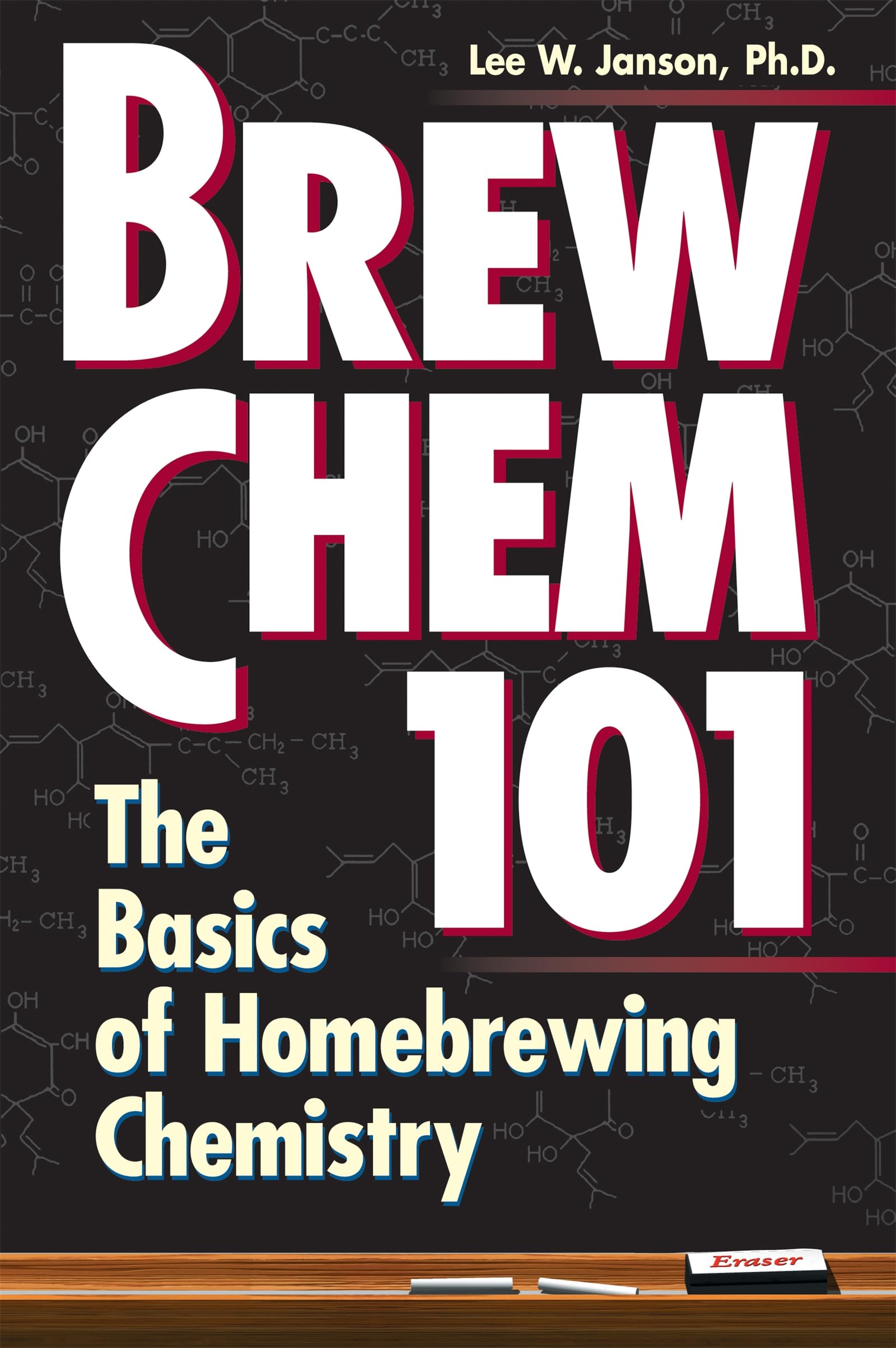 Workman Publishing Brew Chem 101: The Basics of Homebrewing Chemistry