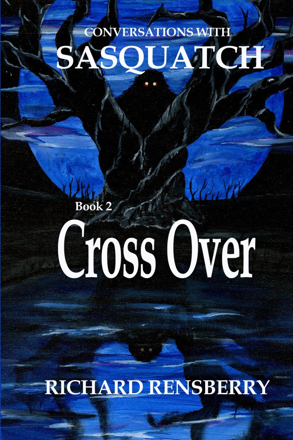 Conversations With Sasquatch, Cross Over: 2