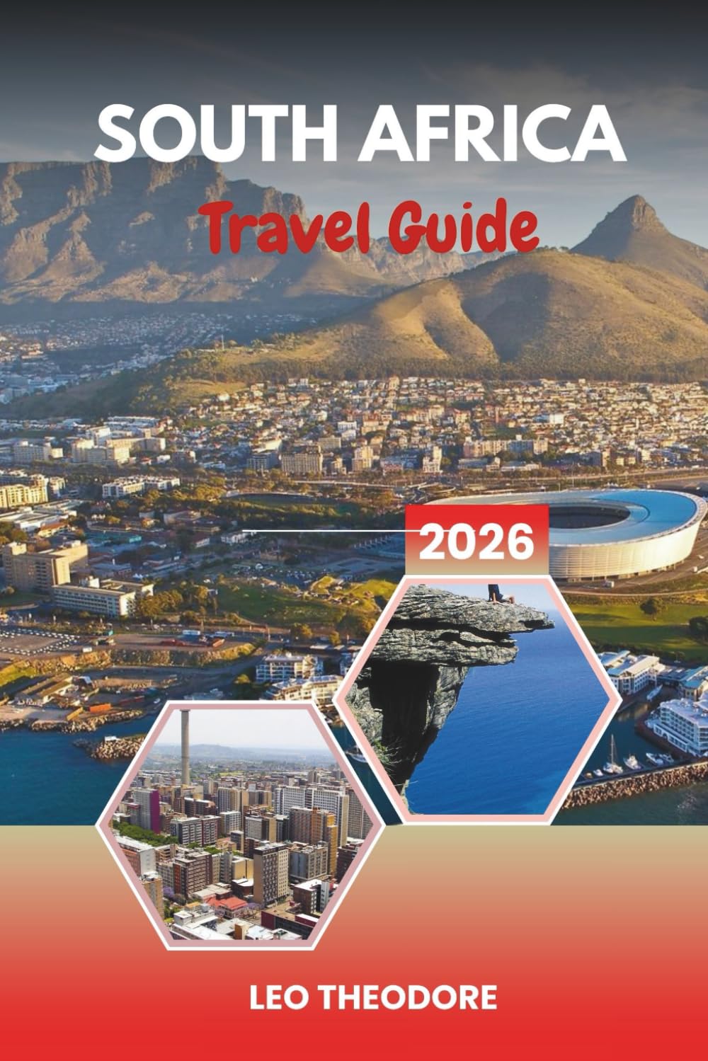 SOUTH AFRICA TRAVEL GUIDE 2026: Cape Town Icons, Kruger Safaris, Garden Route Drives, Wine Country & Rainbow Nation Culture