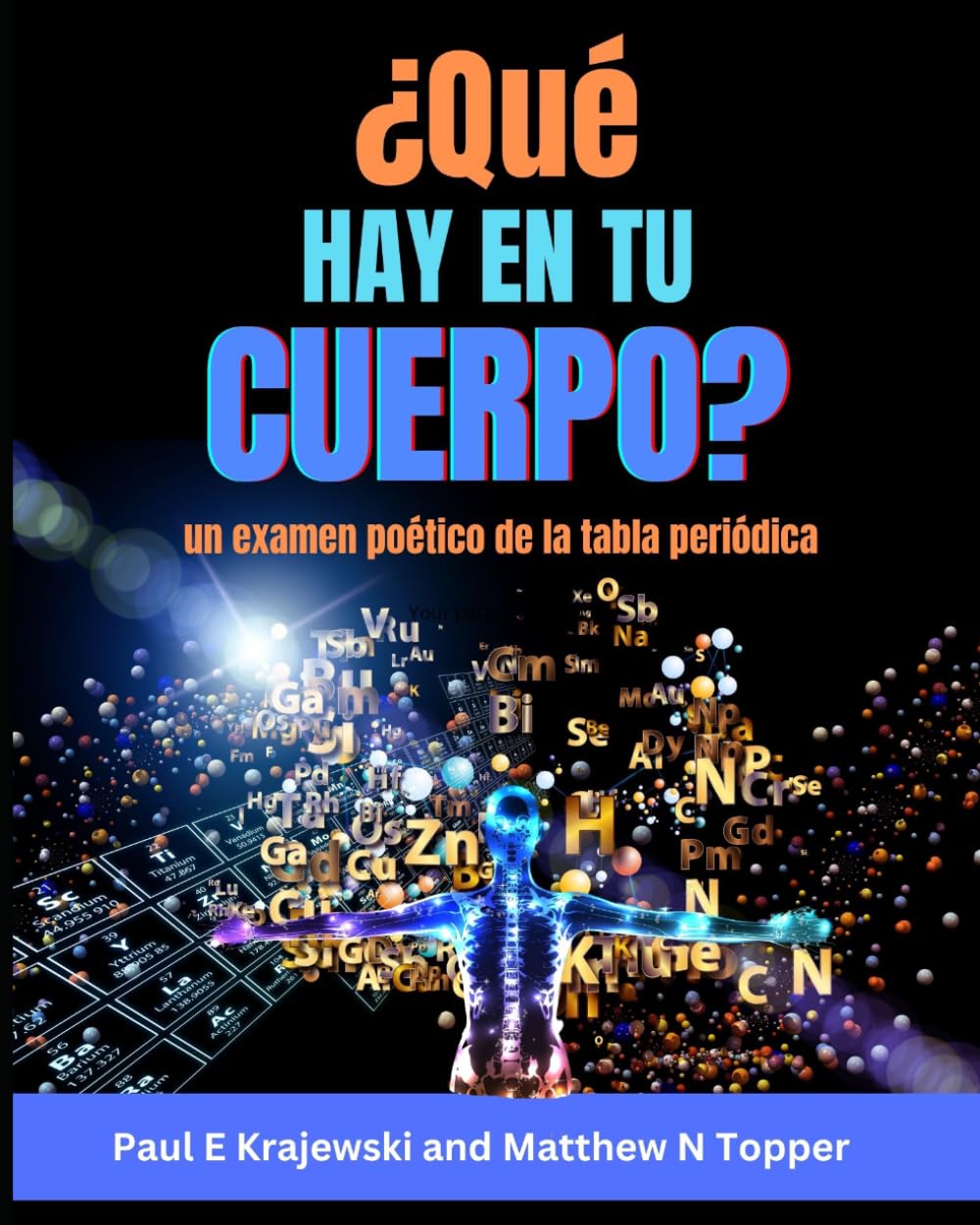 ¿Qué hay en tu cuerpo?: Otro recorrido por la tabla periódica (What's In Your)