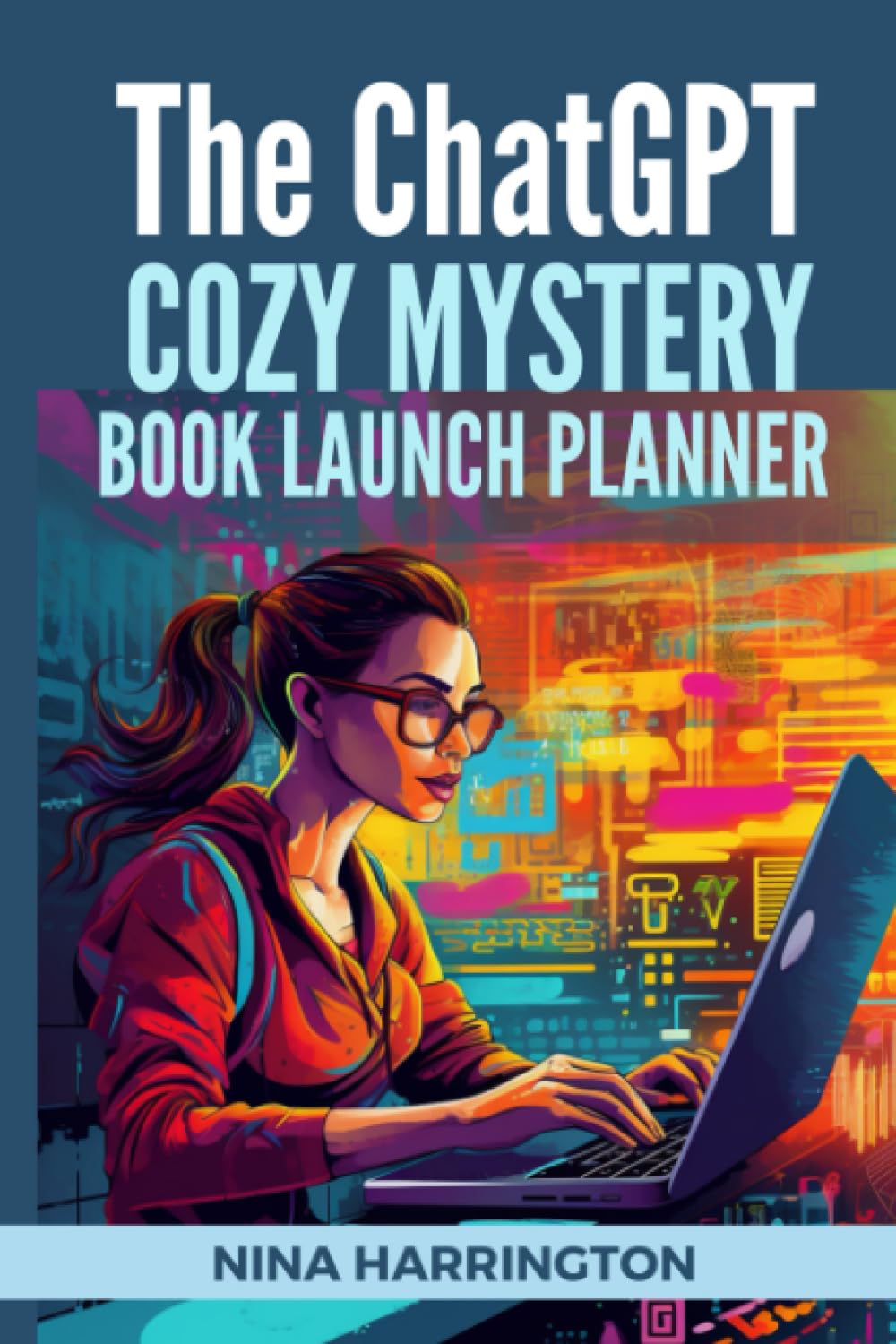 THE CHATGPT COZY MYSTERY BOOK LAUNCH PLANNER (AI for Authors)
